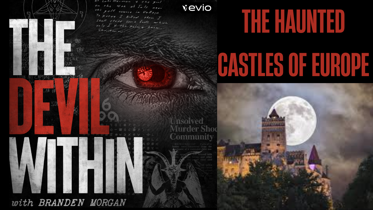 The Haunted Castles of Europe