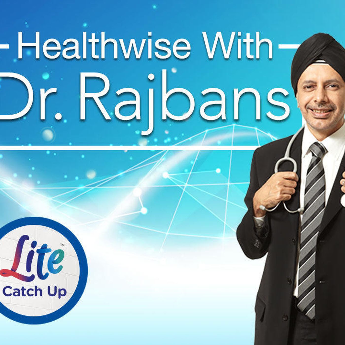 #Healthwise With Dr. Rajbans 10-1-2019 episode artwork