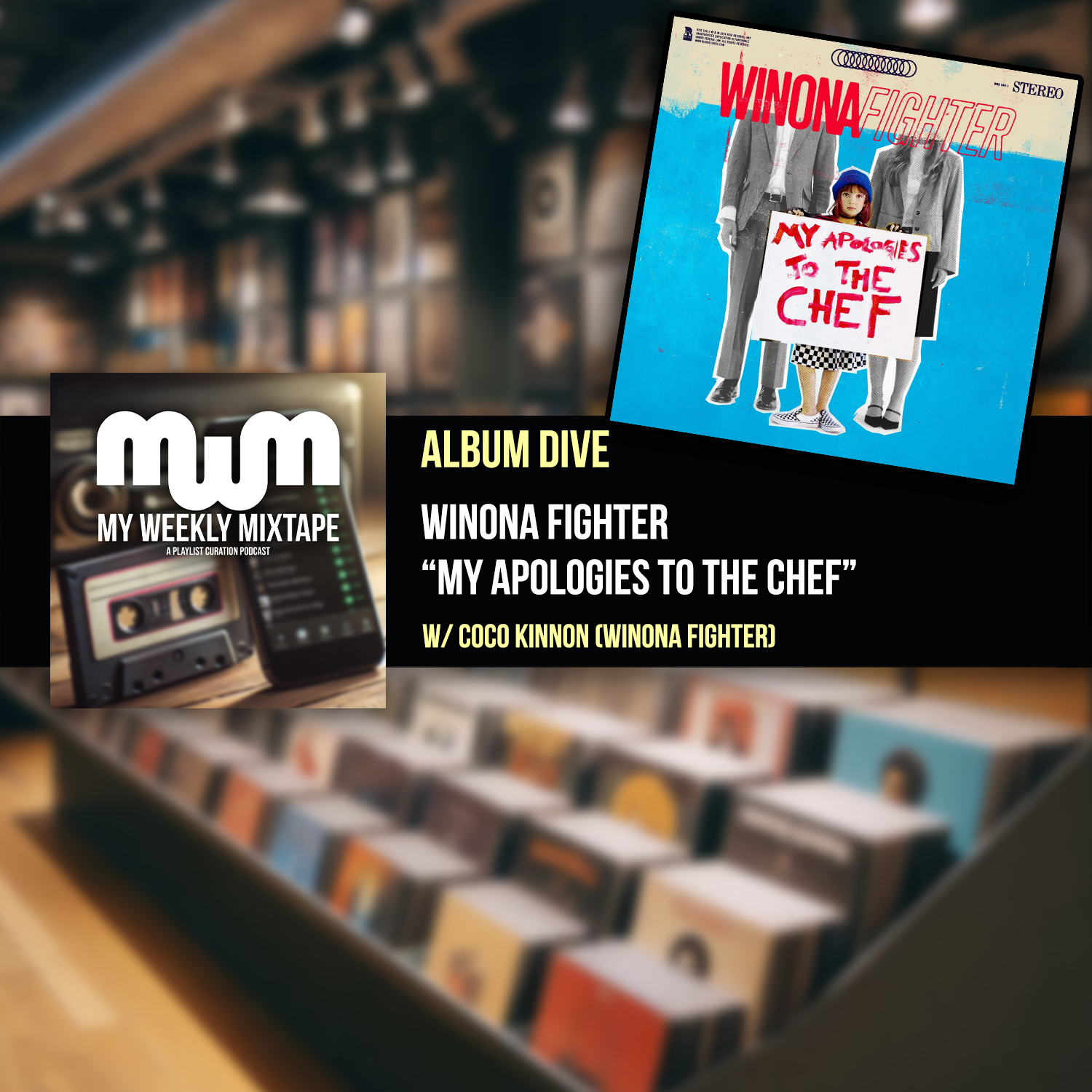 My Weekly Mixtape Album Dive: Winona Fighter “My Apologies To The Chef” (w/ Coco Kinnon of Winona Fighter)