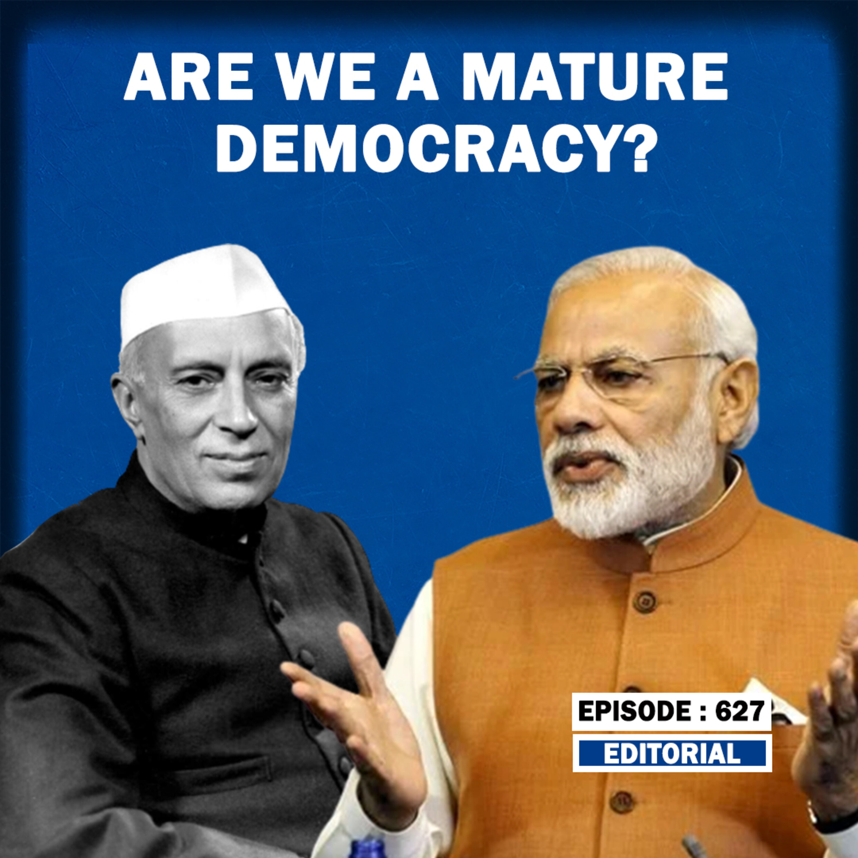 Editorial with Sujit Nair: Do We Have A Mature Democracy? episode artwork