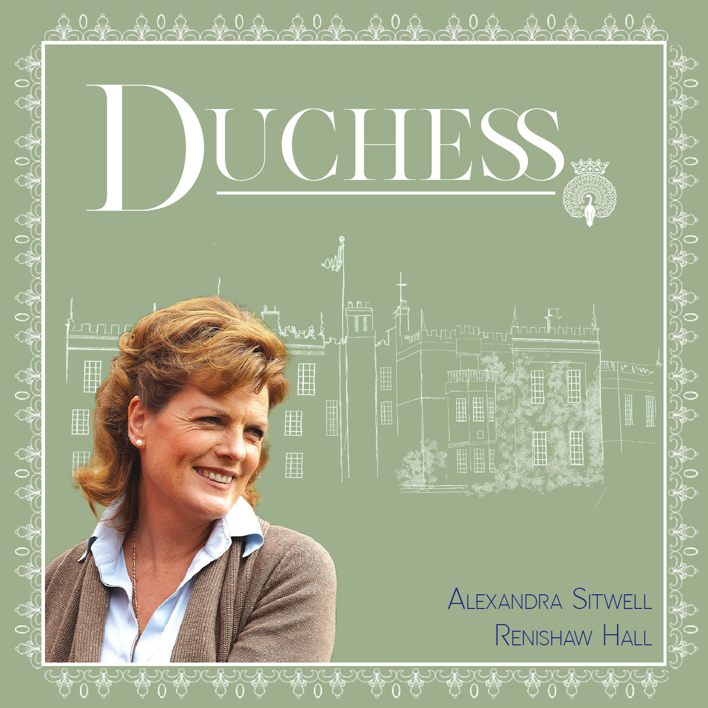 Alexandra Sitwell of Renishaw Hall & Gardens