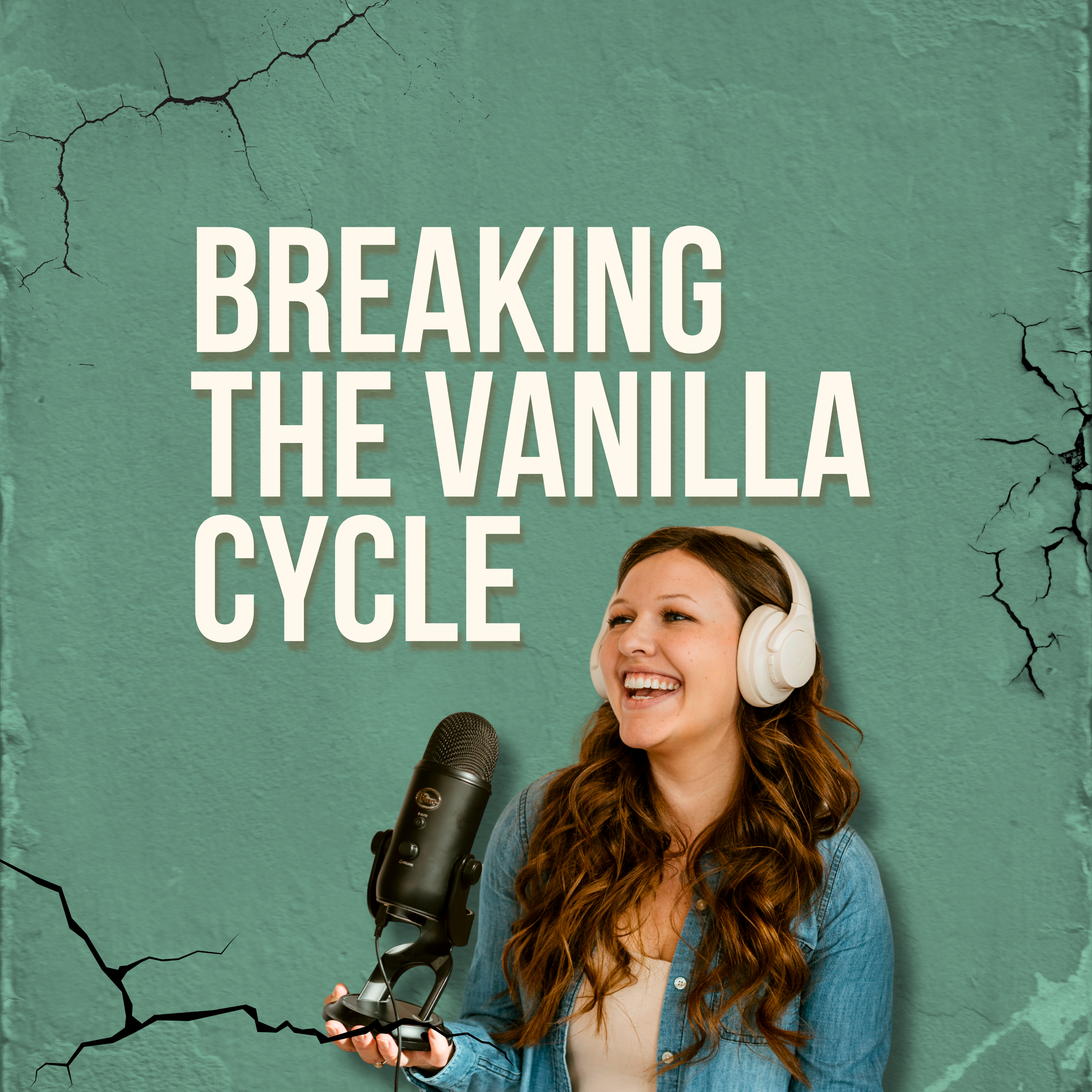 258: Breaking The Vanilla Cycle