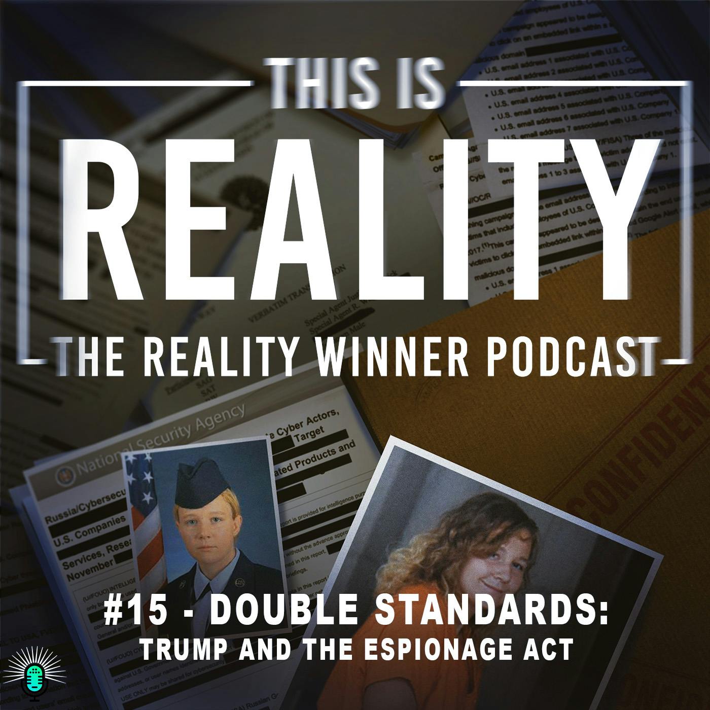 #15 - Double Standards: Trump and the Espionage Act