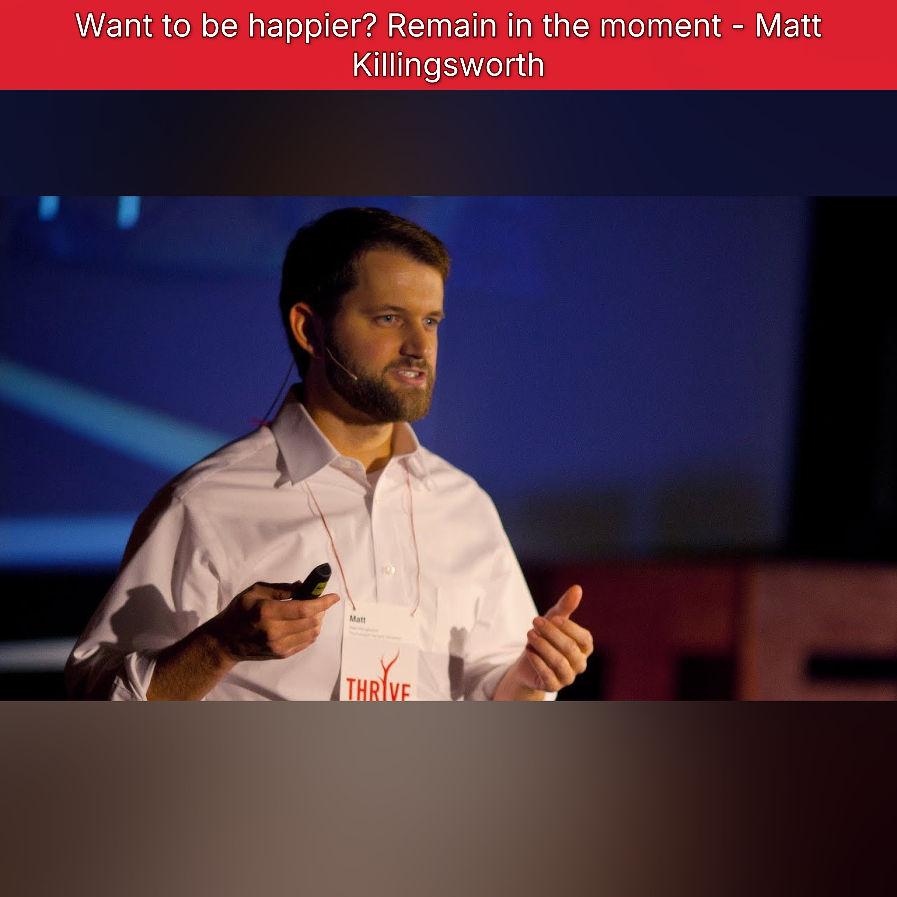 Want to be happier? Remain in the moment - Matt Killingsworth episode artwork