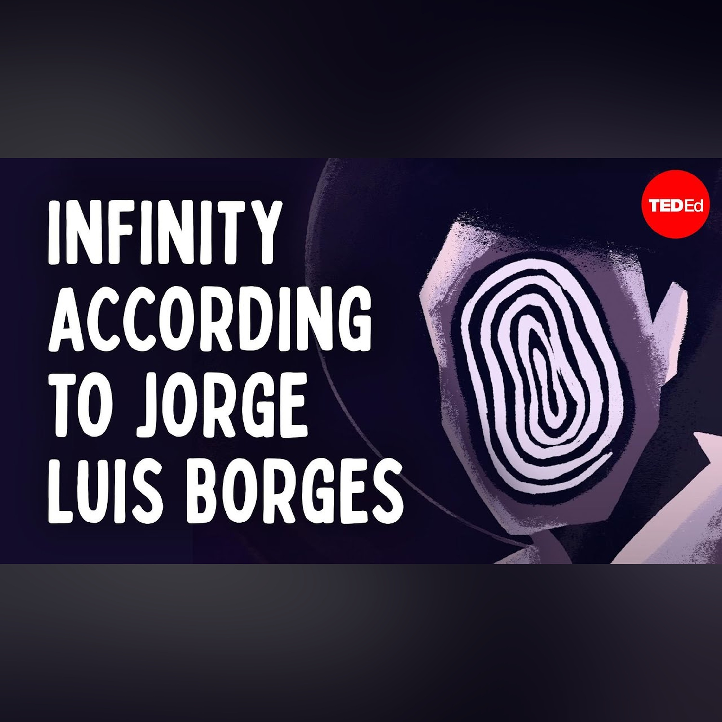 Infinity according to Jorge Luis Borges - Ilan Stavans