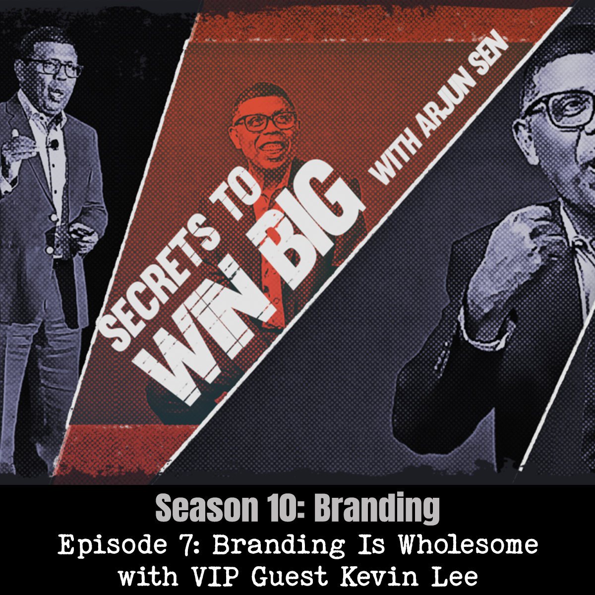 S10E07: Branding Is Wholesome with VIP Guest Kevin Lee