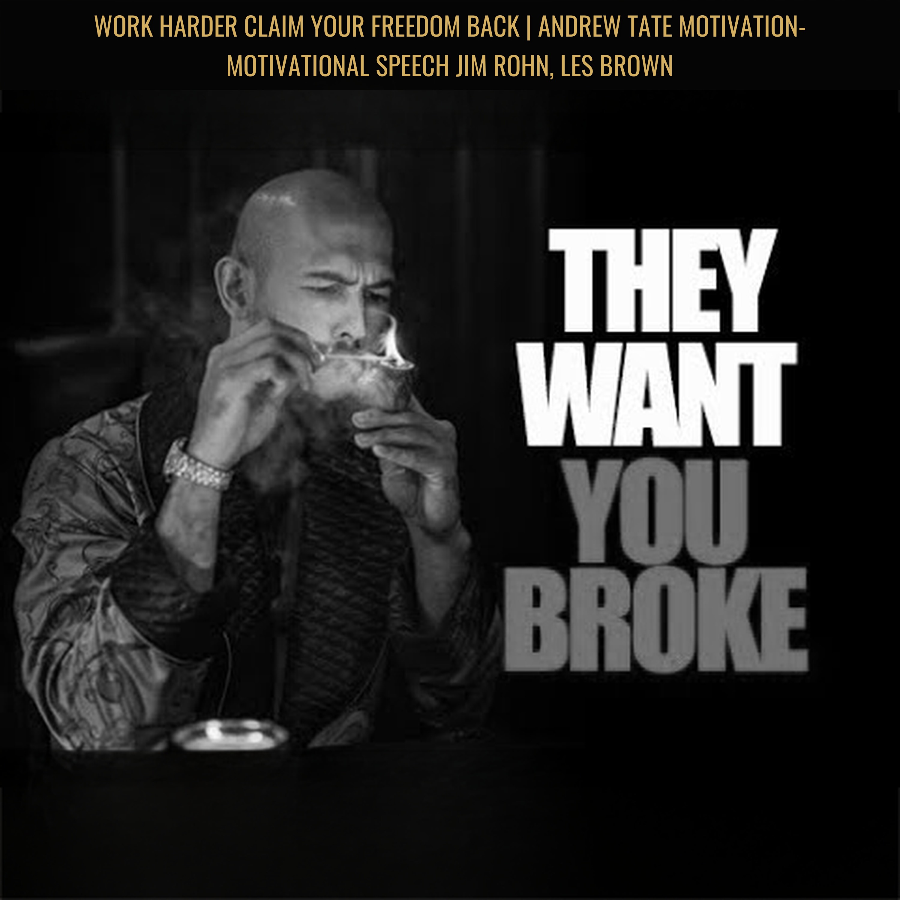 WORK HARDER Claim Your Freedom Back | Andrew Tate Motivation- Motivational Speech Jim Rohn, Les Brown