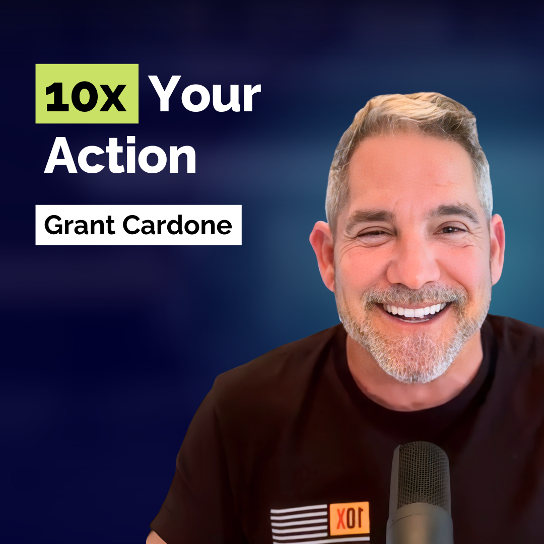 Grant Cardone: Billion-Dollar Sales Secrets Every Entrepreneur Needs to Scale | Sales | E368