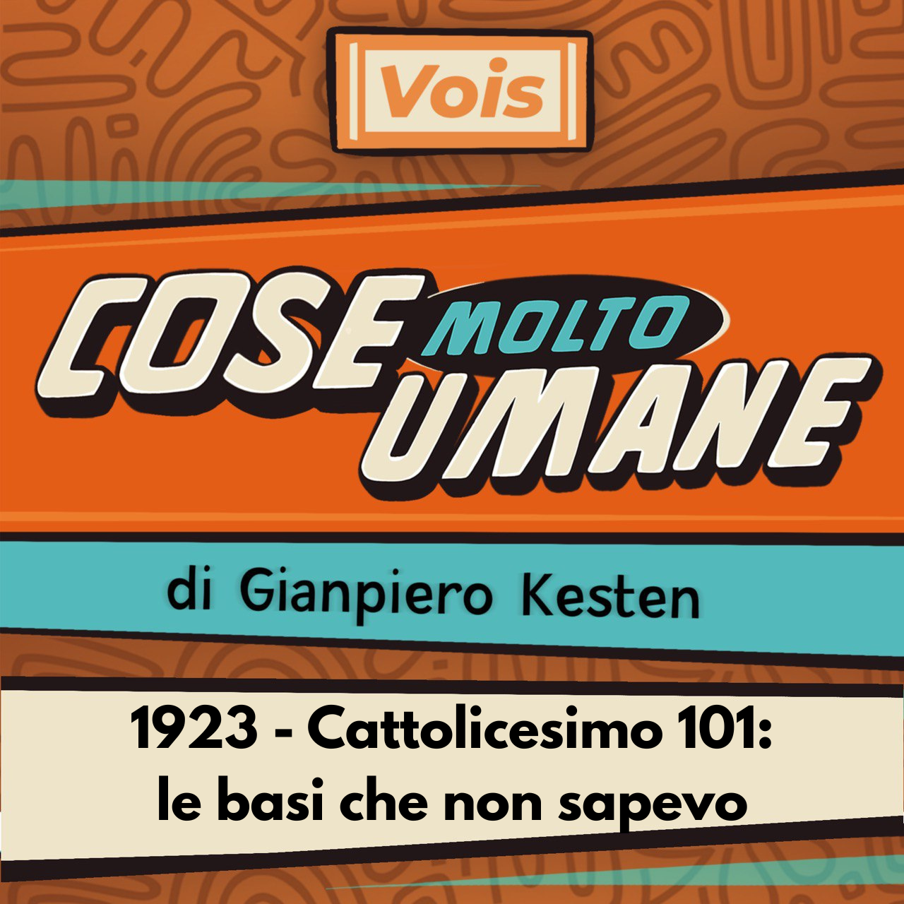 1923 - Cattolicesimo 101: le basi che non sapevo