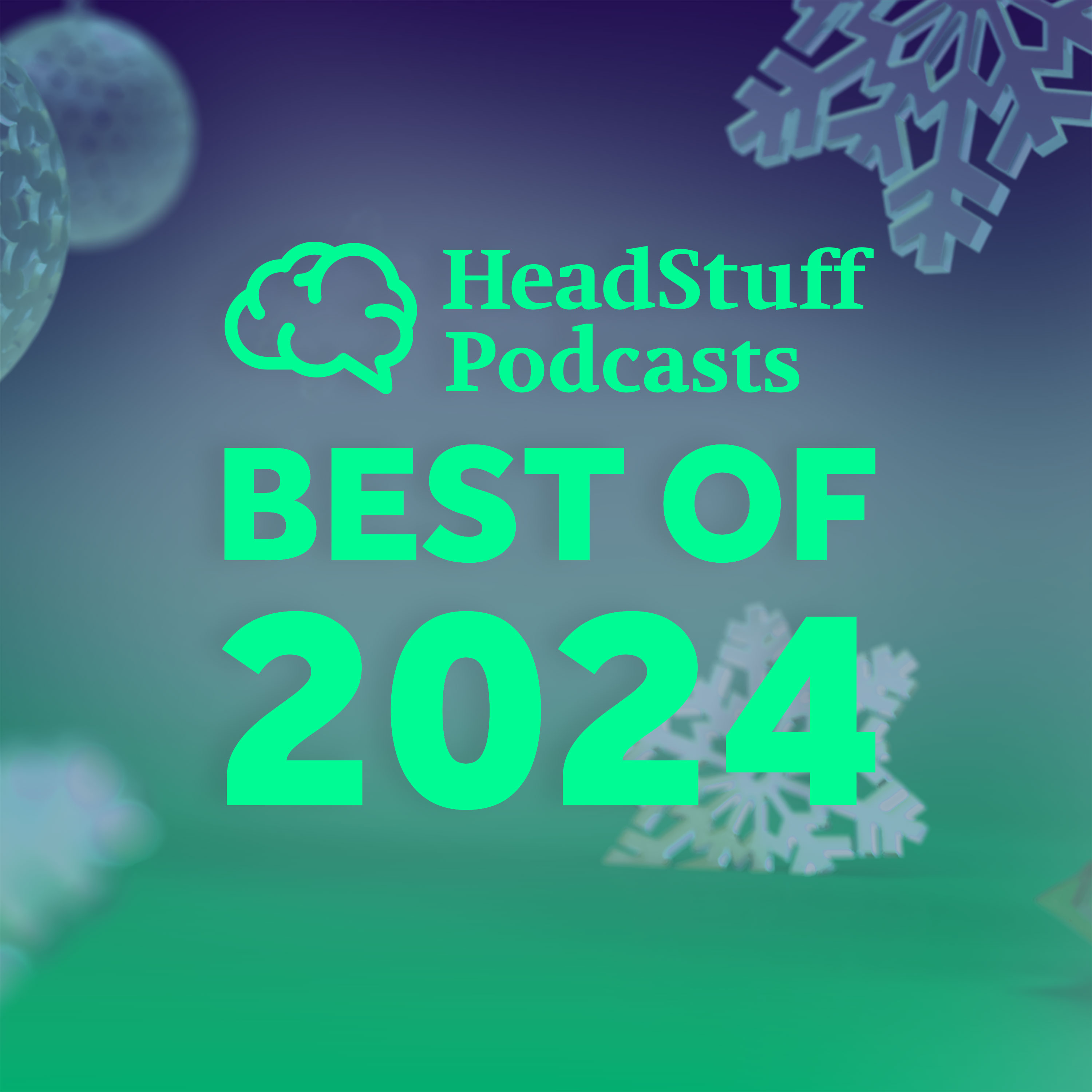 Best of HeadStuff 2024 podcast artwork