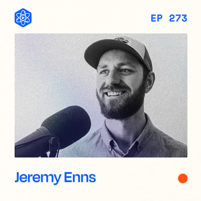 Episode 273: Jeremy Enns