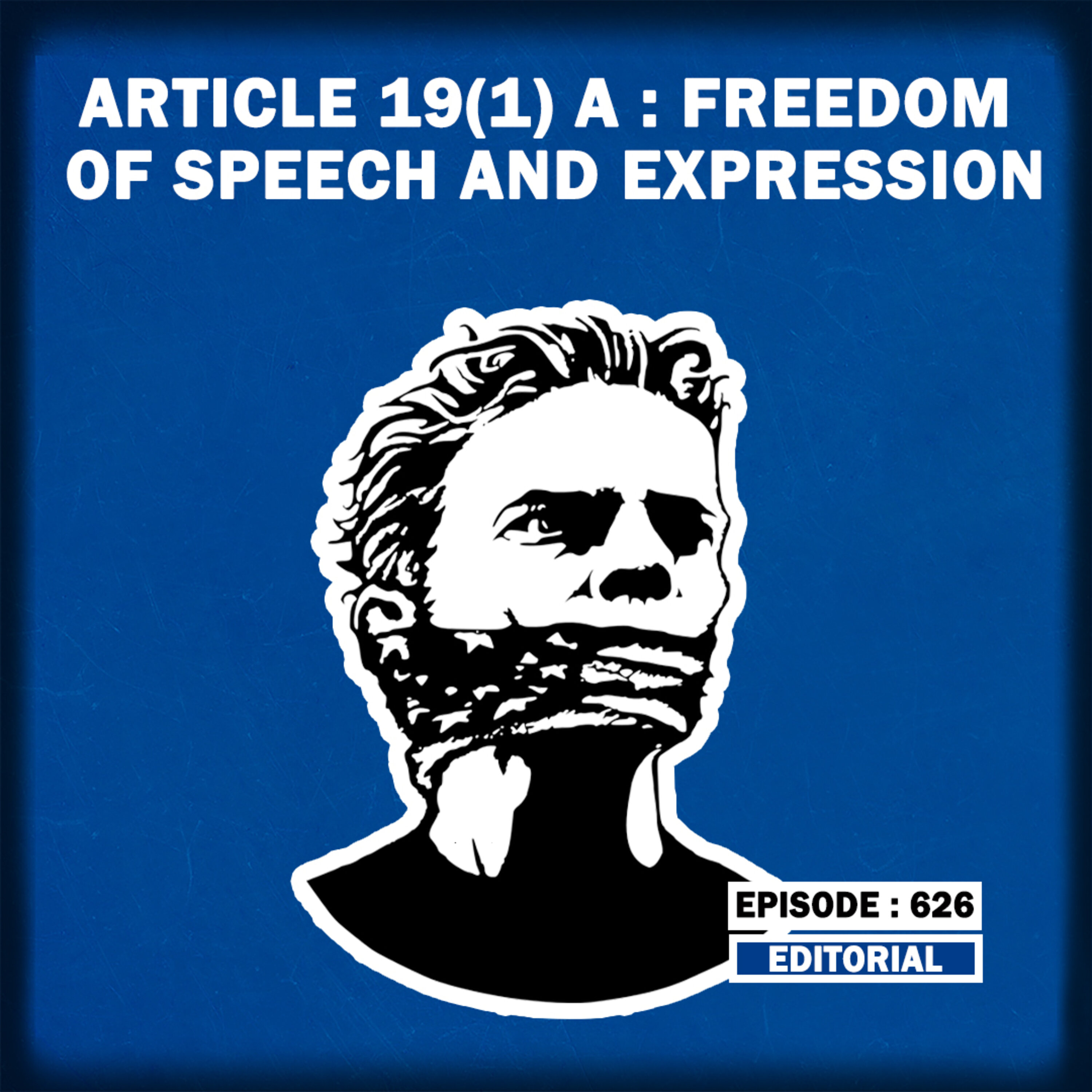 Editorial with Sujit Nair: Article 19(1)A: Freedom of Speech and Expression episode artwork