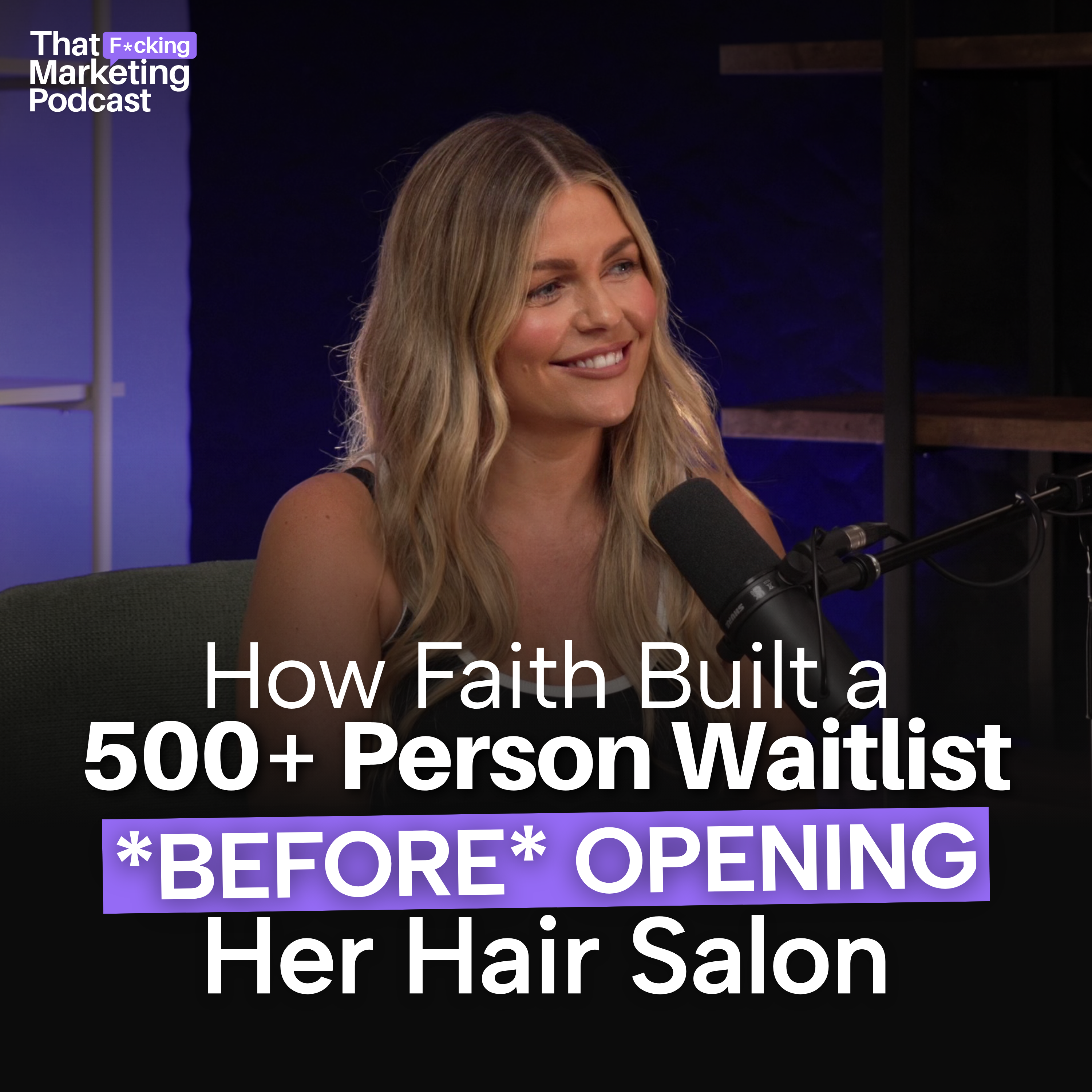 How Faith Built a 500+ Person Waitlist *Before* Opening Her Hair Salon