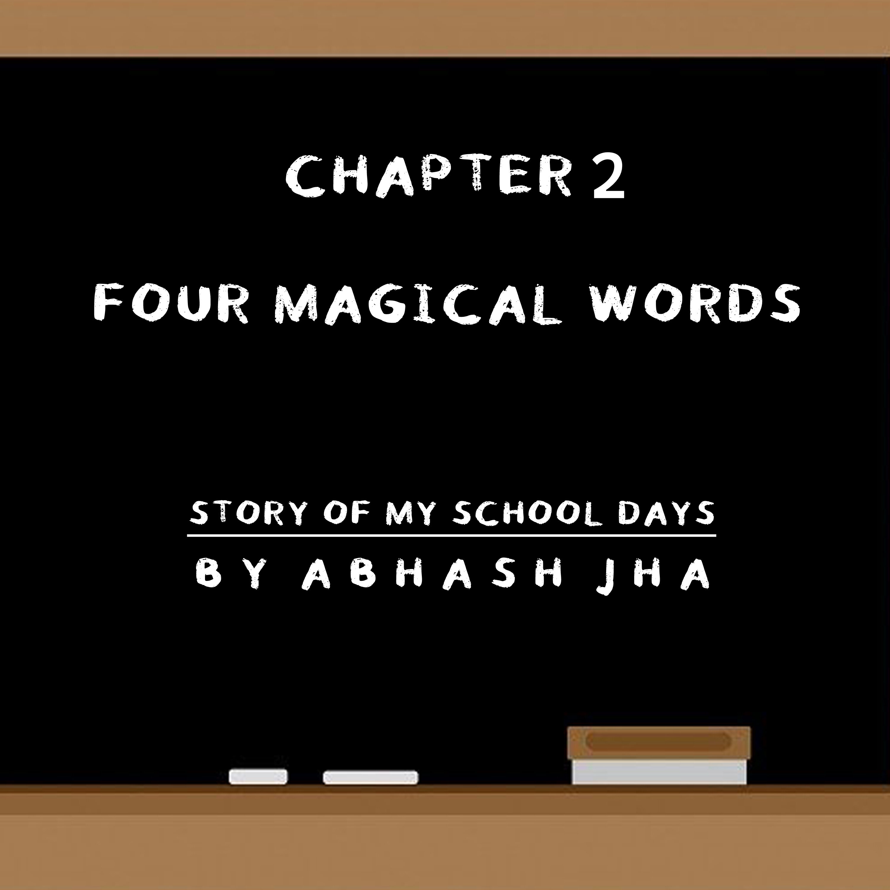 #37 - CHAPTER 2 | Four Magical Words | A School Love Story [Must Listen] | One Sided Love , Break up , Complications | Stories With Abhash Jha