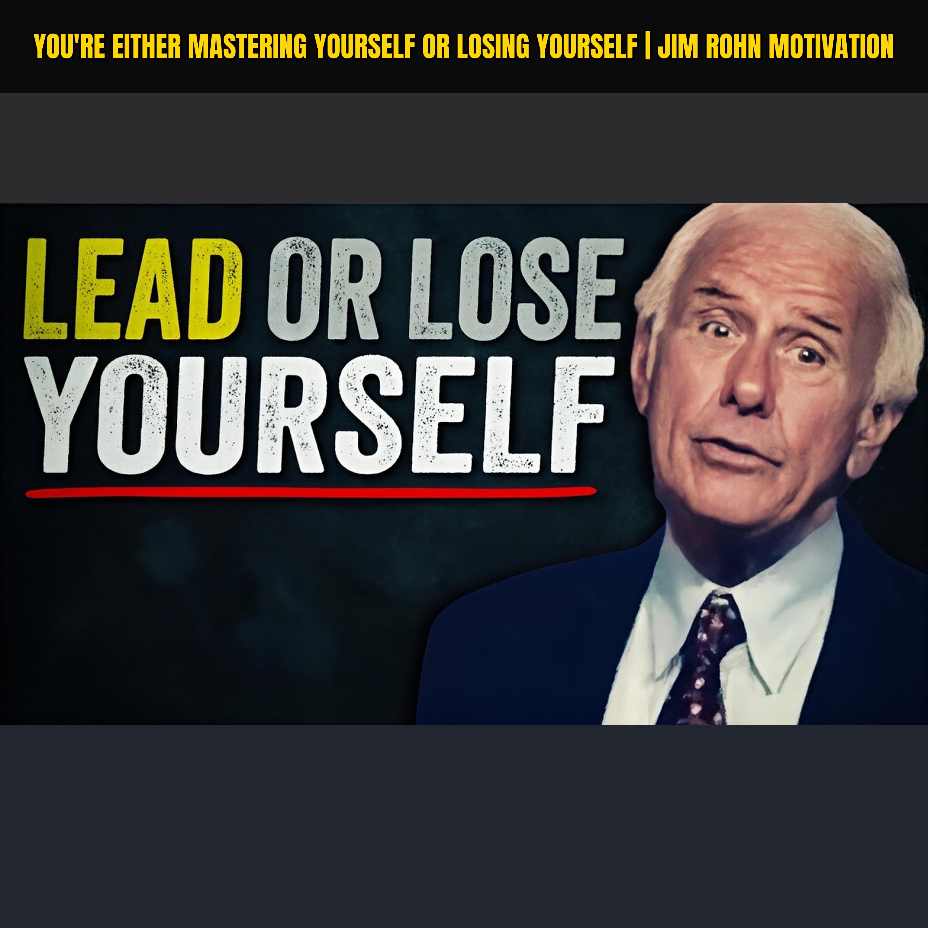 You're Either Mastering Yourself or Losing Yourself | Jim Rohn Motivation