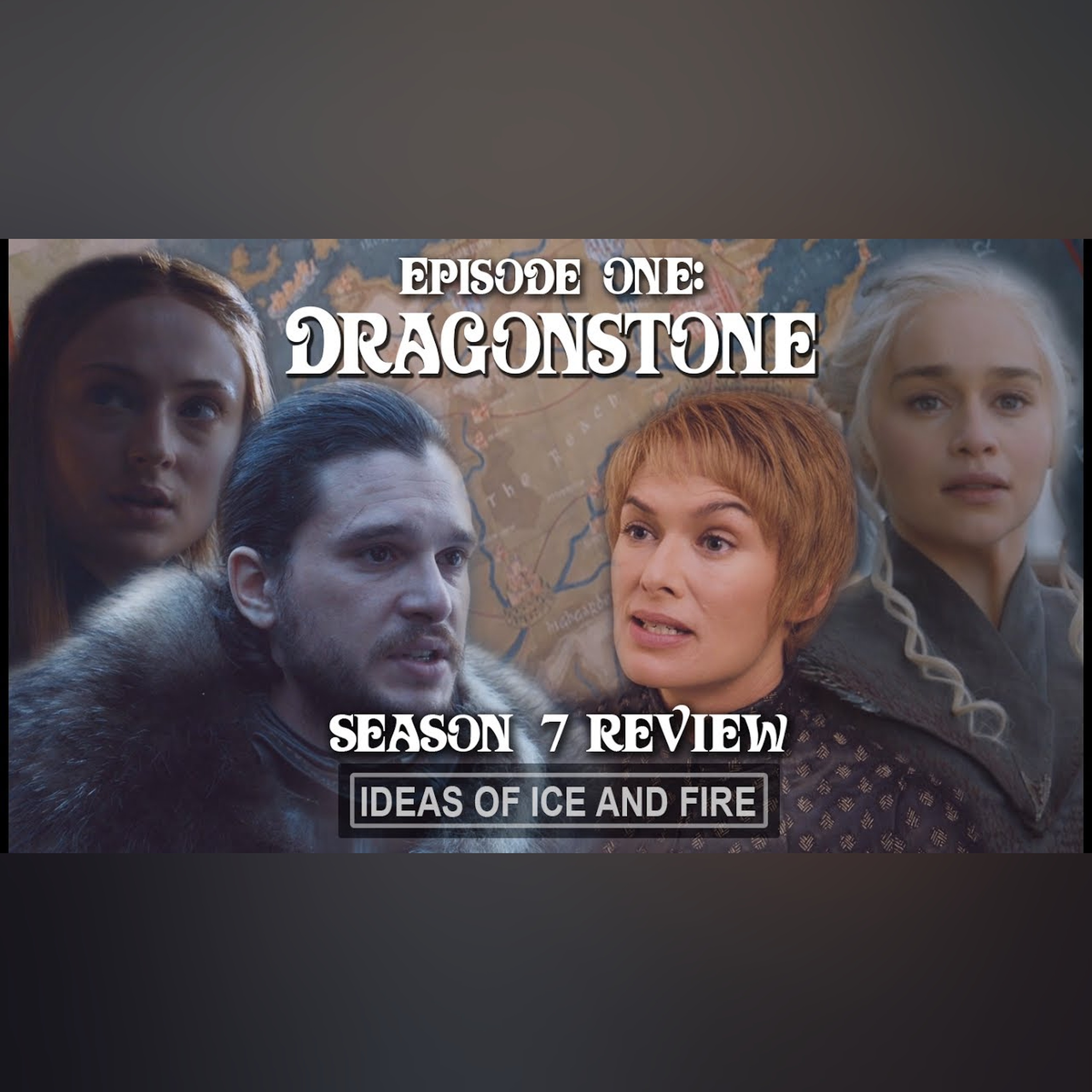 Game of Thrones Season 7 EP1 (Dragonstone) Review, Recap and Predictions