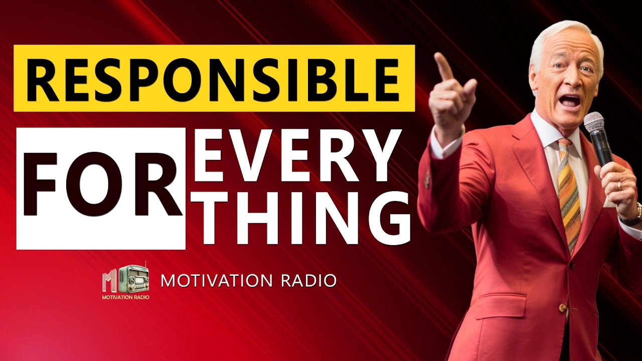 Be RESPONSIBLE for Everything | One Of The Best Motivation Speeches 2023