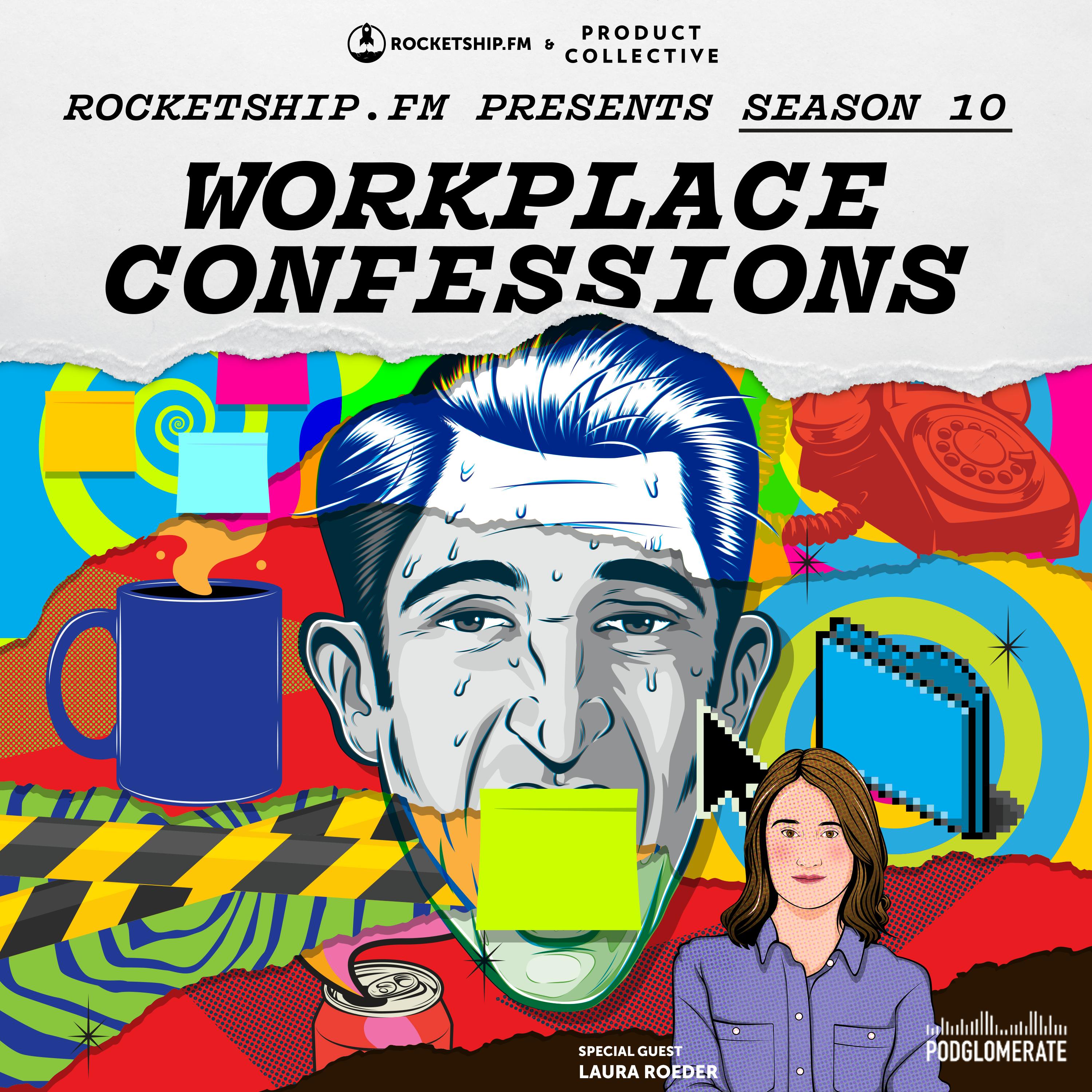 Workplace Confessions with Laura Roeder: "A Bootstrapper’s Secret" & "Should I stay or should I grow?"
