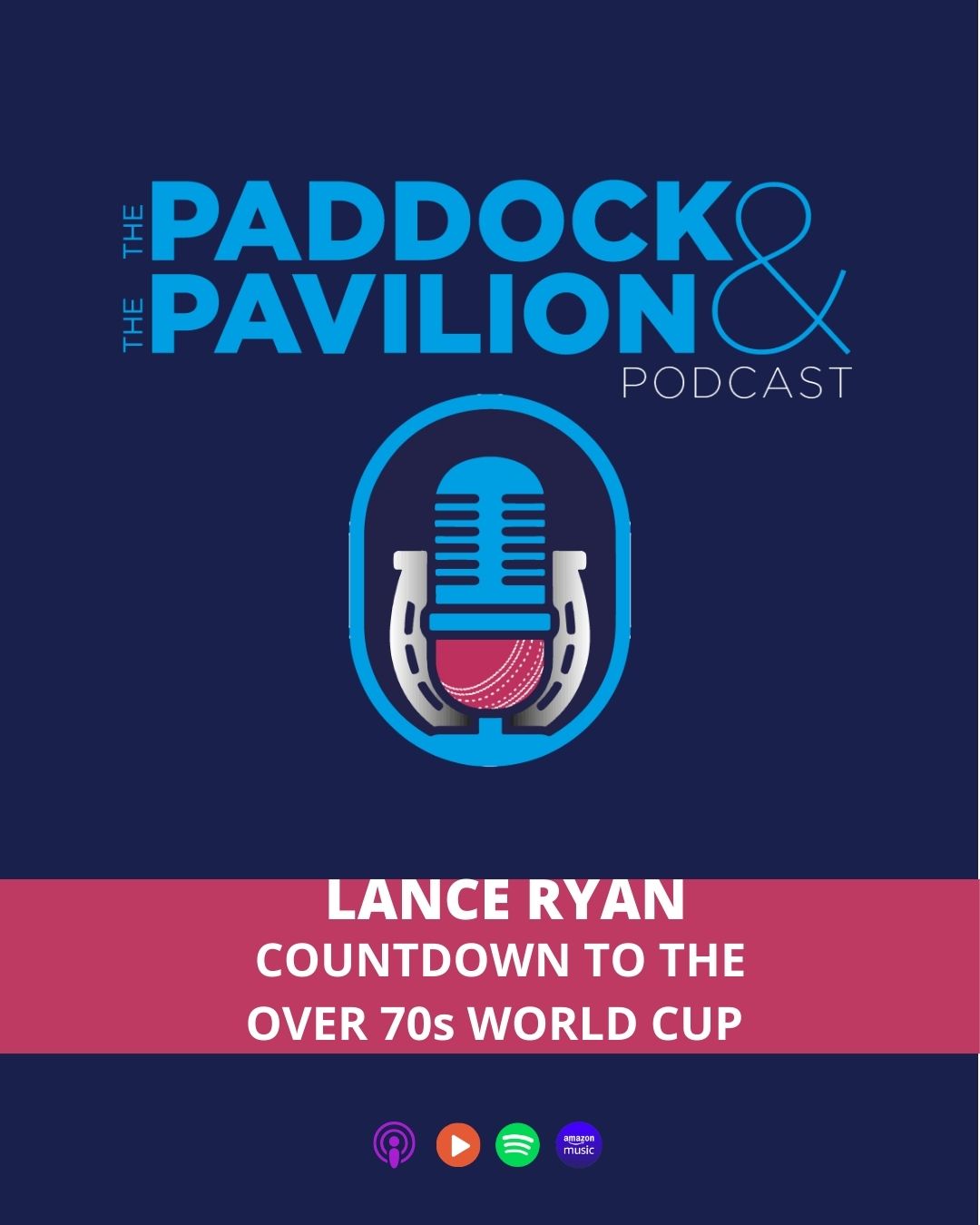 The Paddock and The Pavilion - The Horse Racing and Cricket Podcast