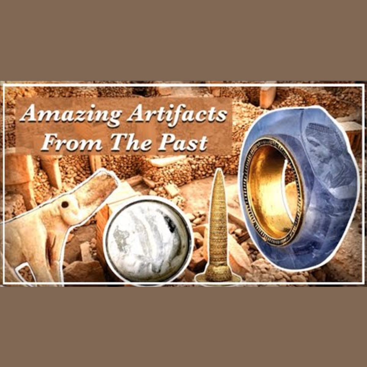 Amazing Artifacts From The Past - Part 2 episode artwork