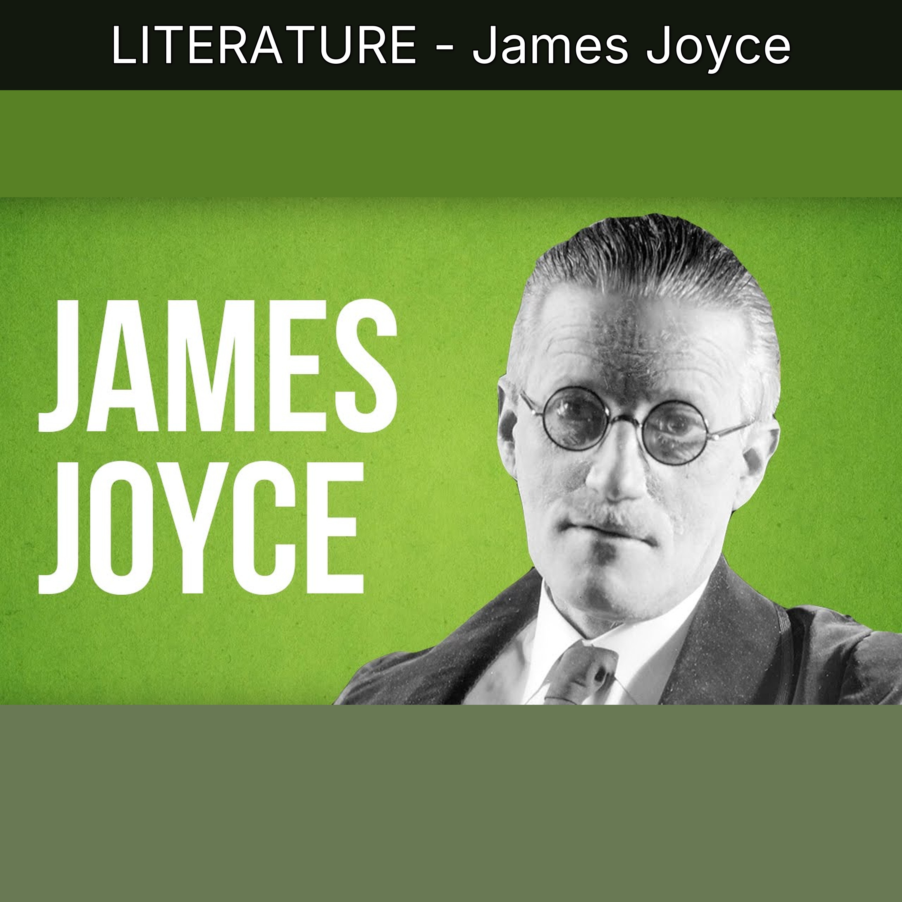 LITERATURE - James Joyce