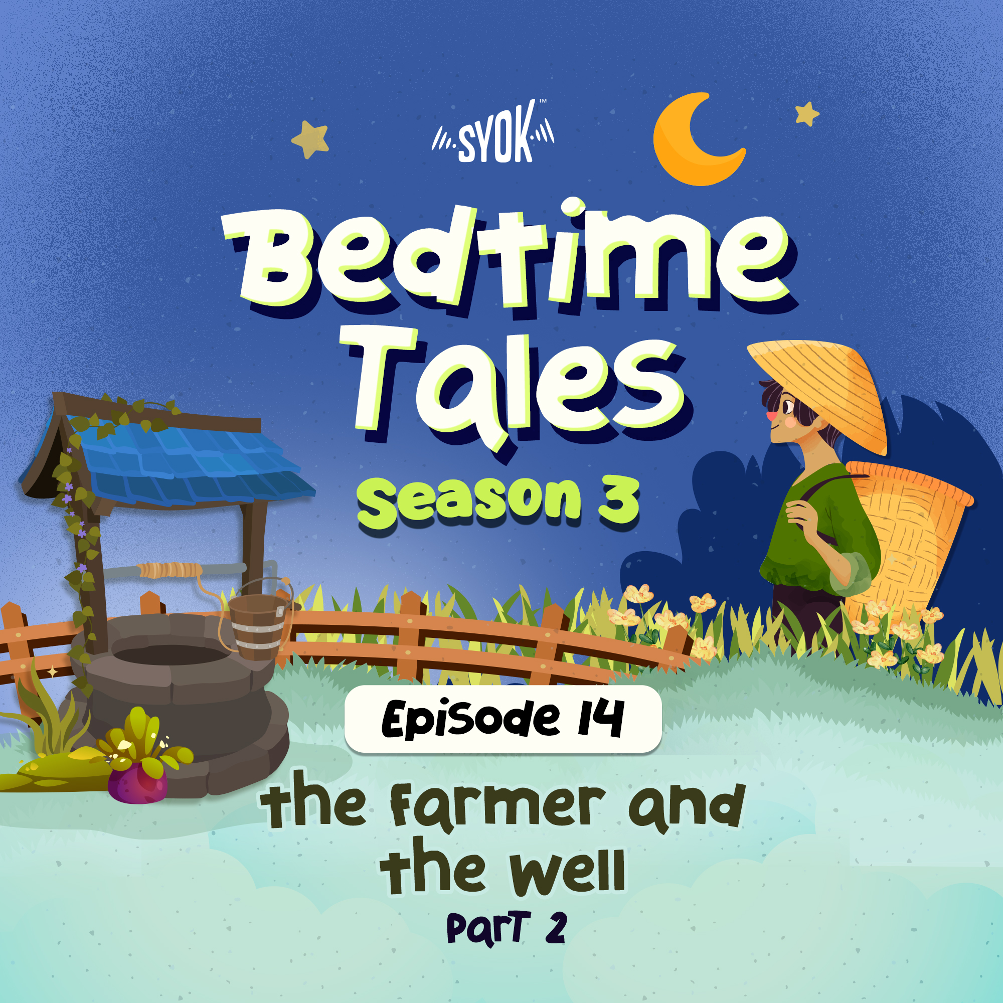 The Farmer and The Well Part 2 | Bedtime Tales S3E14 episode artwork