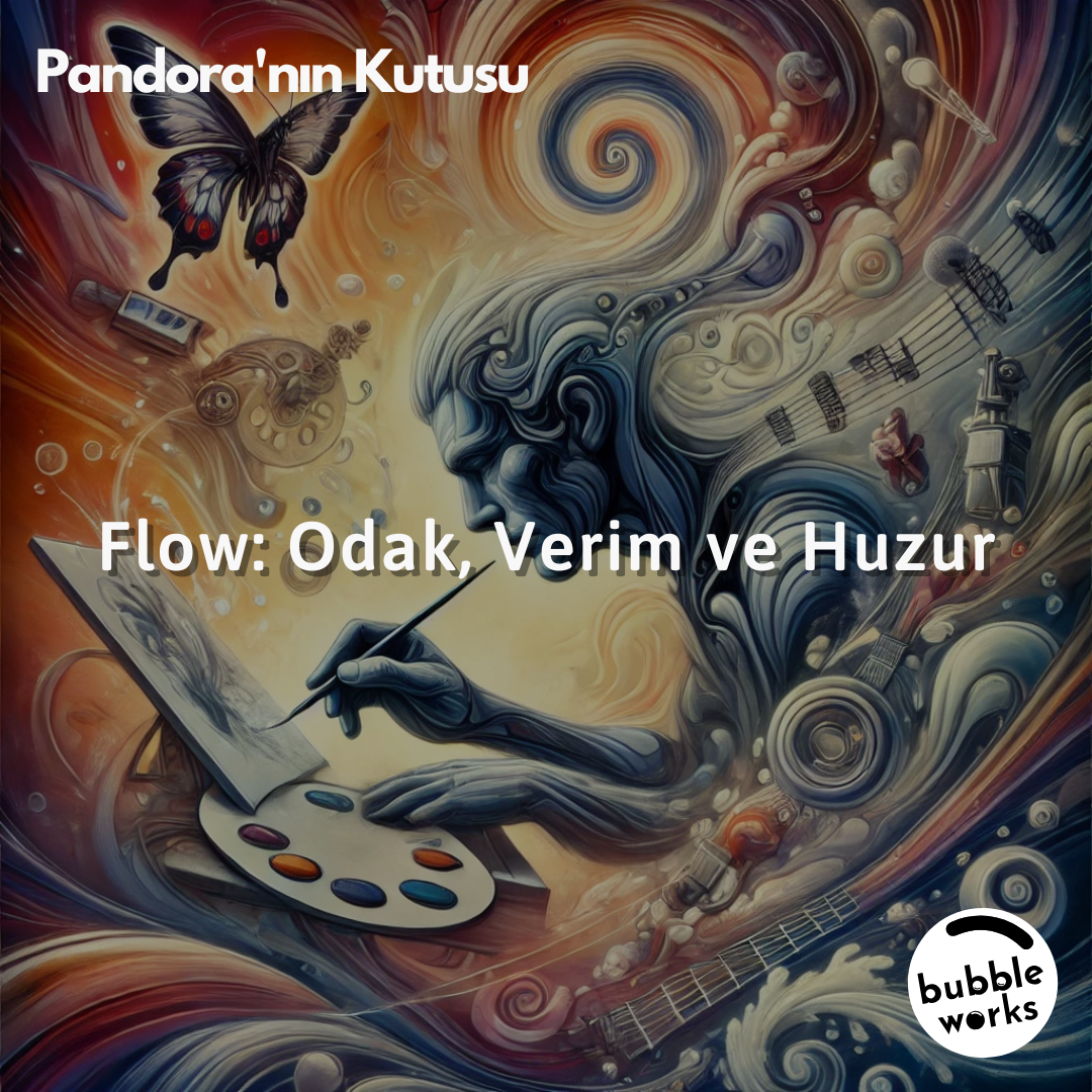 Flow: Odak, Verim ve Huzur