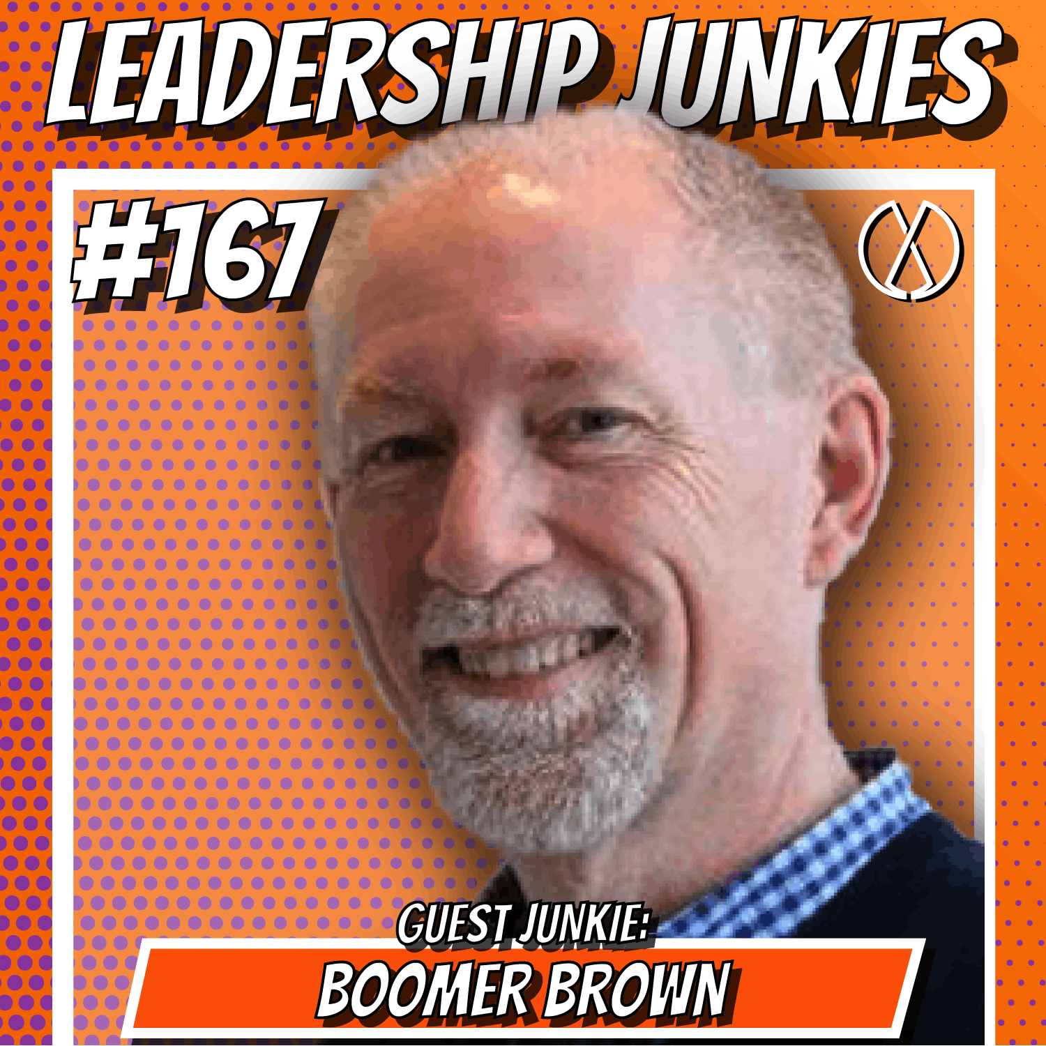 167. Boomer Brown | It All Starts With People: Leadership Strategies to Grow Your People and Your Business 167. Boomer Brown | It All Starts With People: Leadership Strategies to Grow Your People and Your Business