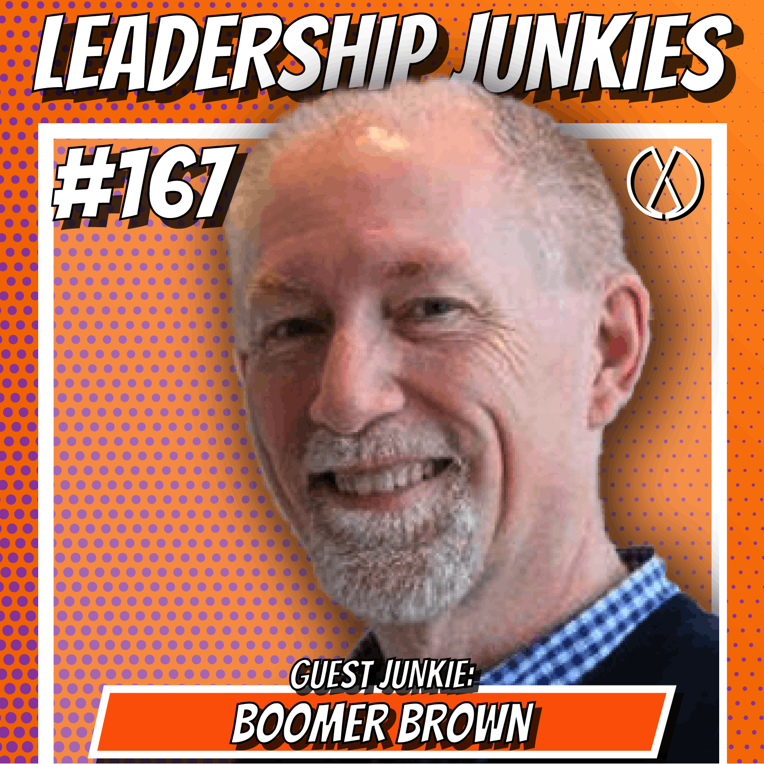 167. Boomer Brown | It All Starts With People: Leadership Strategies to Grow Your People and Your Business