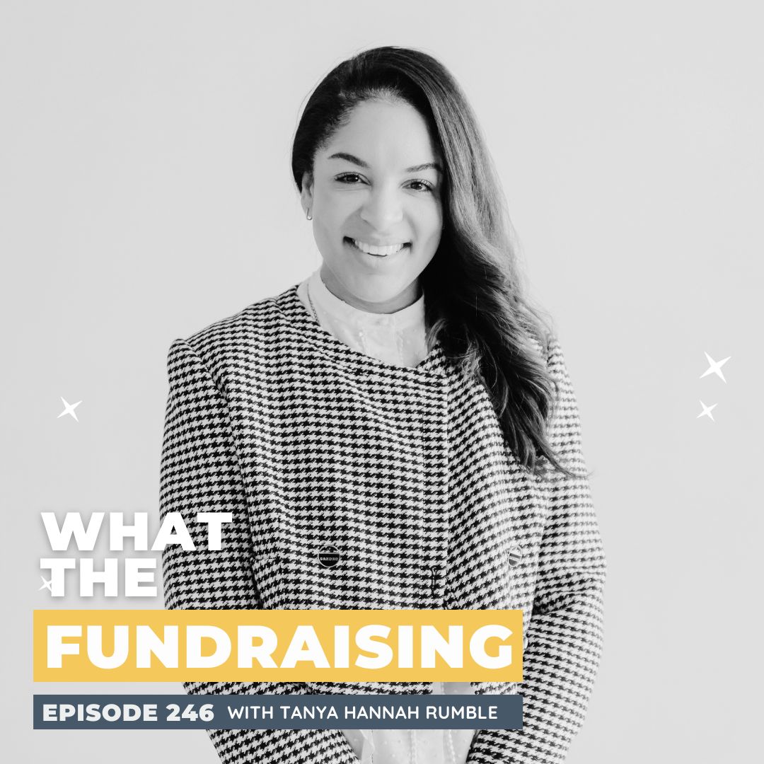 246: Restorative Philanthropy In Fundraising with Tanya Hannah Rumble episode artwork