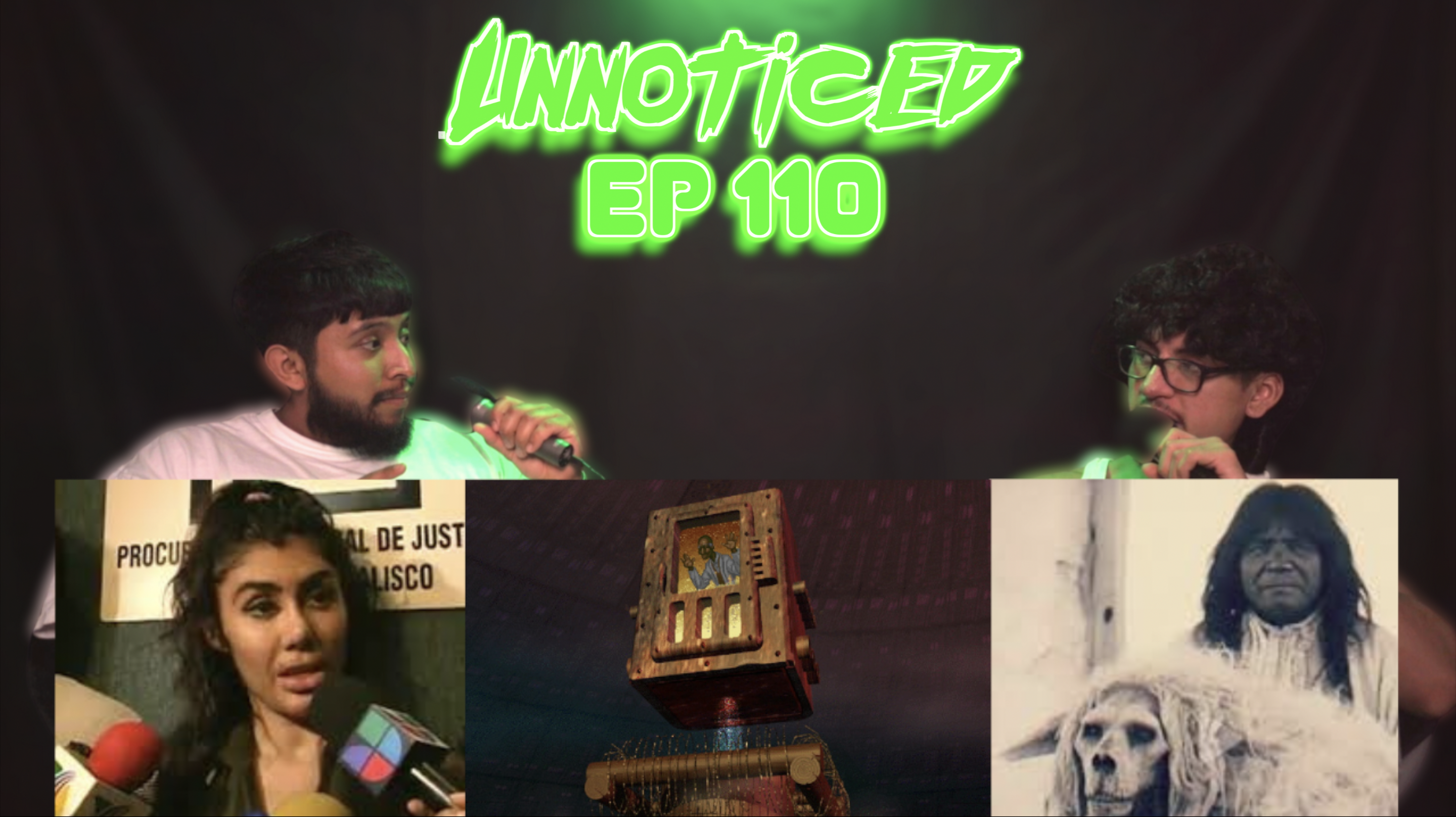 La Matabellas, Nahuales, Mujer Casos De La Vida Real, I Have No Mouth & I Must Scream & MORE! | UNNOTICED PODCAST episode artwork