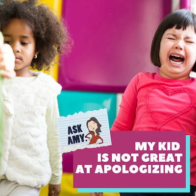 Ask Amy: My Kid Is Not Great at Apologizing
