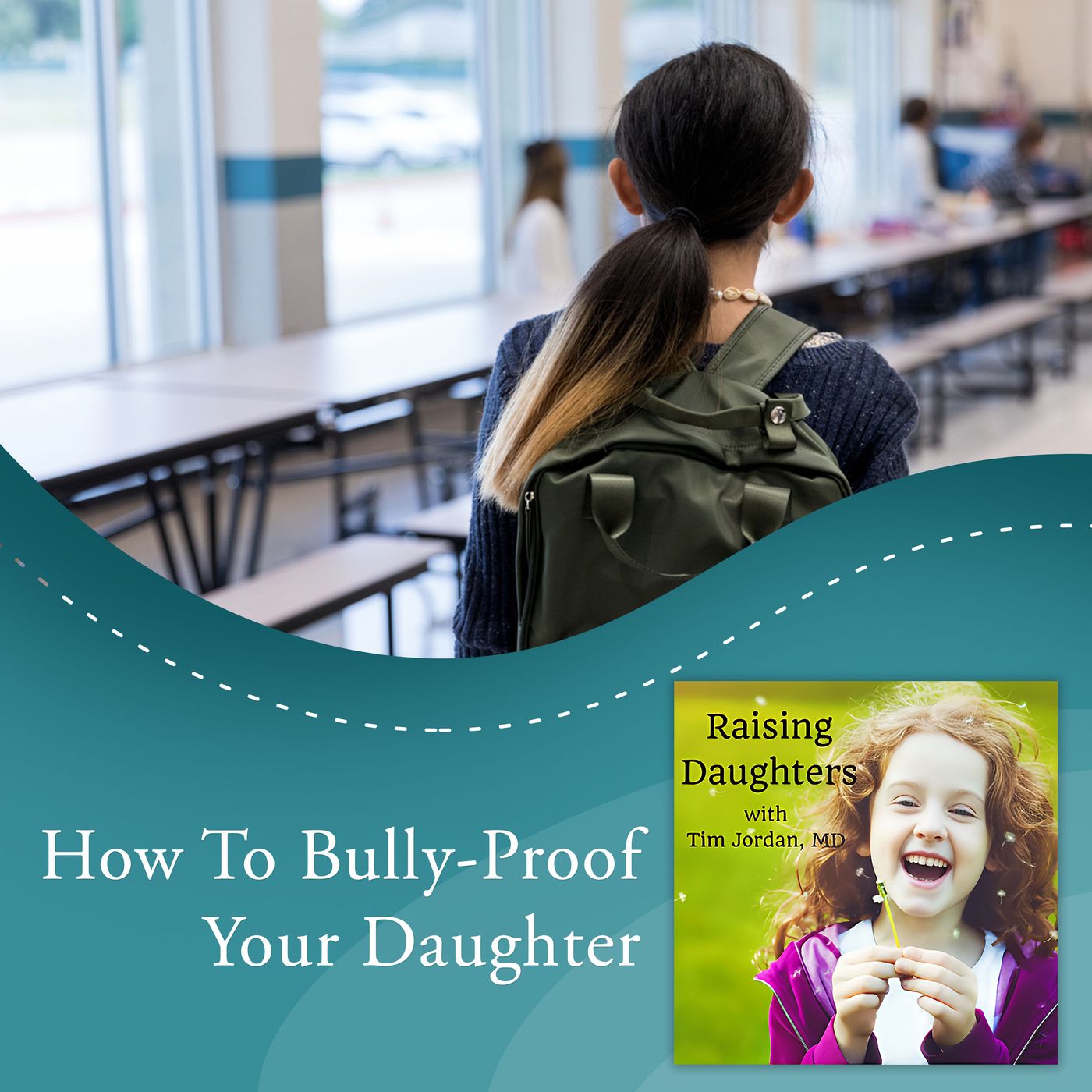 How To Bully-Proof Your Daughter episode artwork