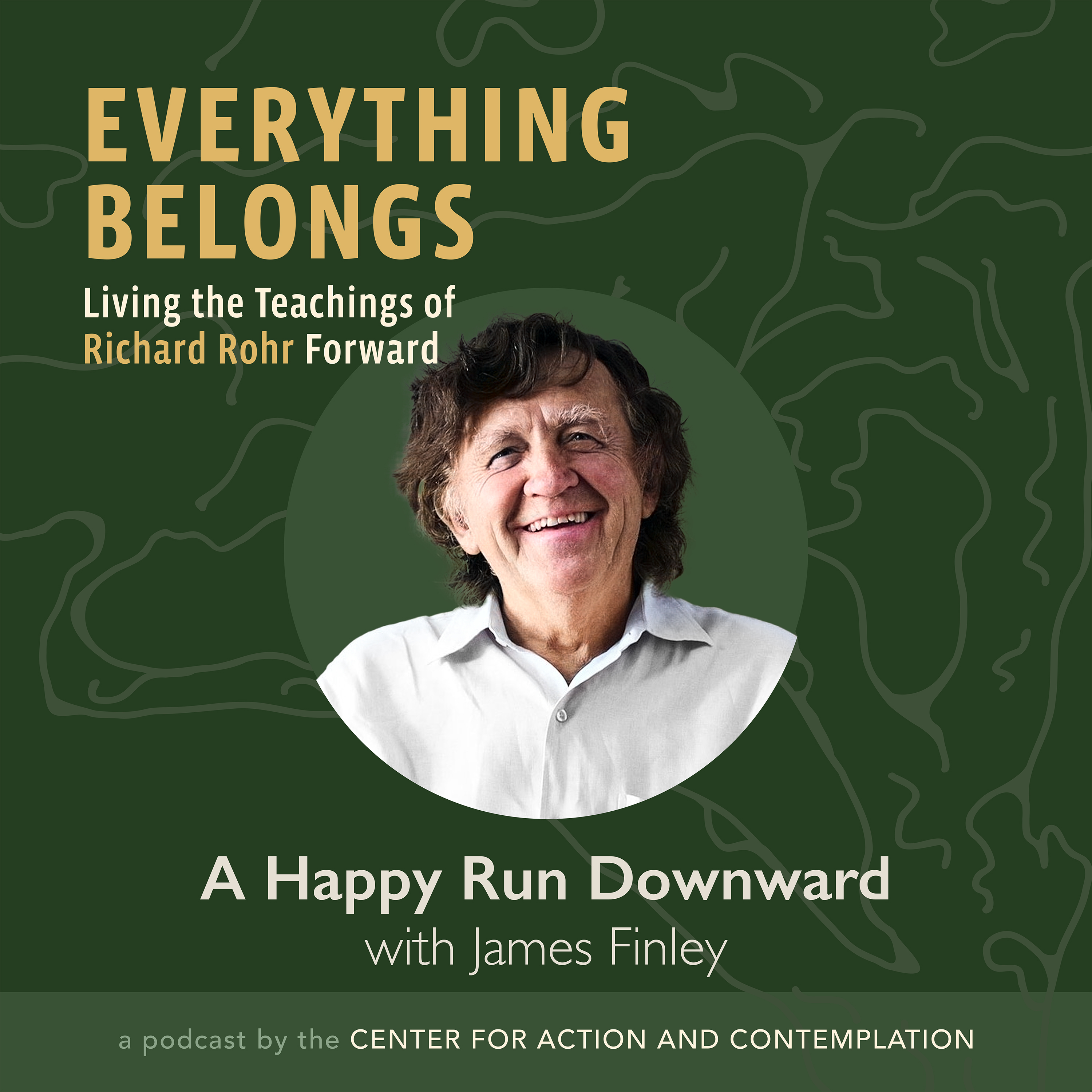 Everything Belongs: Living the Teachings of Richard Rohr Forward