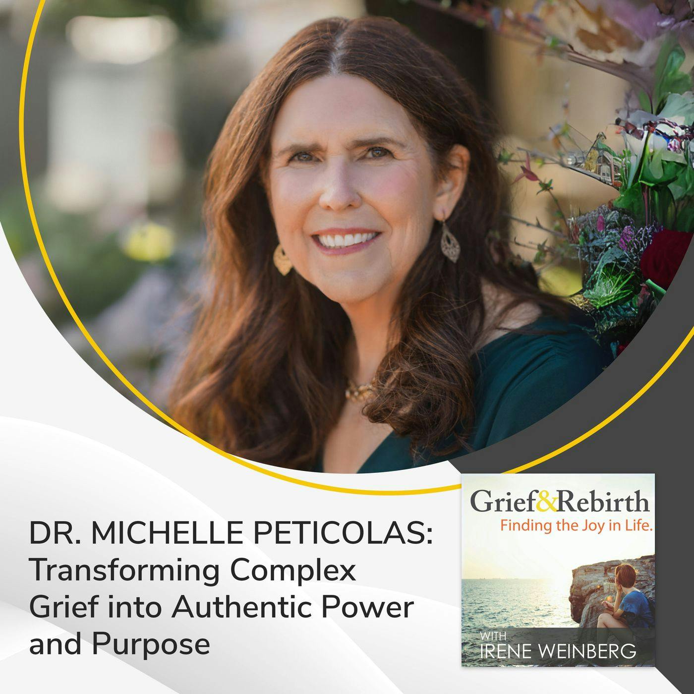 Transforming Complex Grief into Authentic Power and Purpose Transforming Complex Grief into Authentic Power and Purpose
