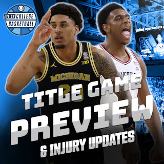 Michigan vs. UConn National Championship Game Preview! + Injury updates on Yaxel Lendeborg and Solo Ball