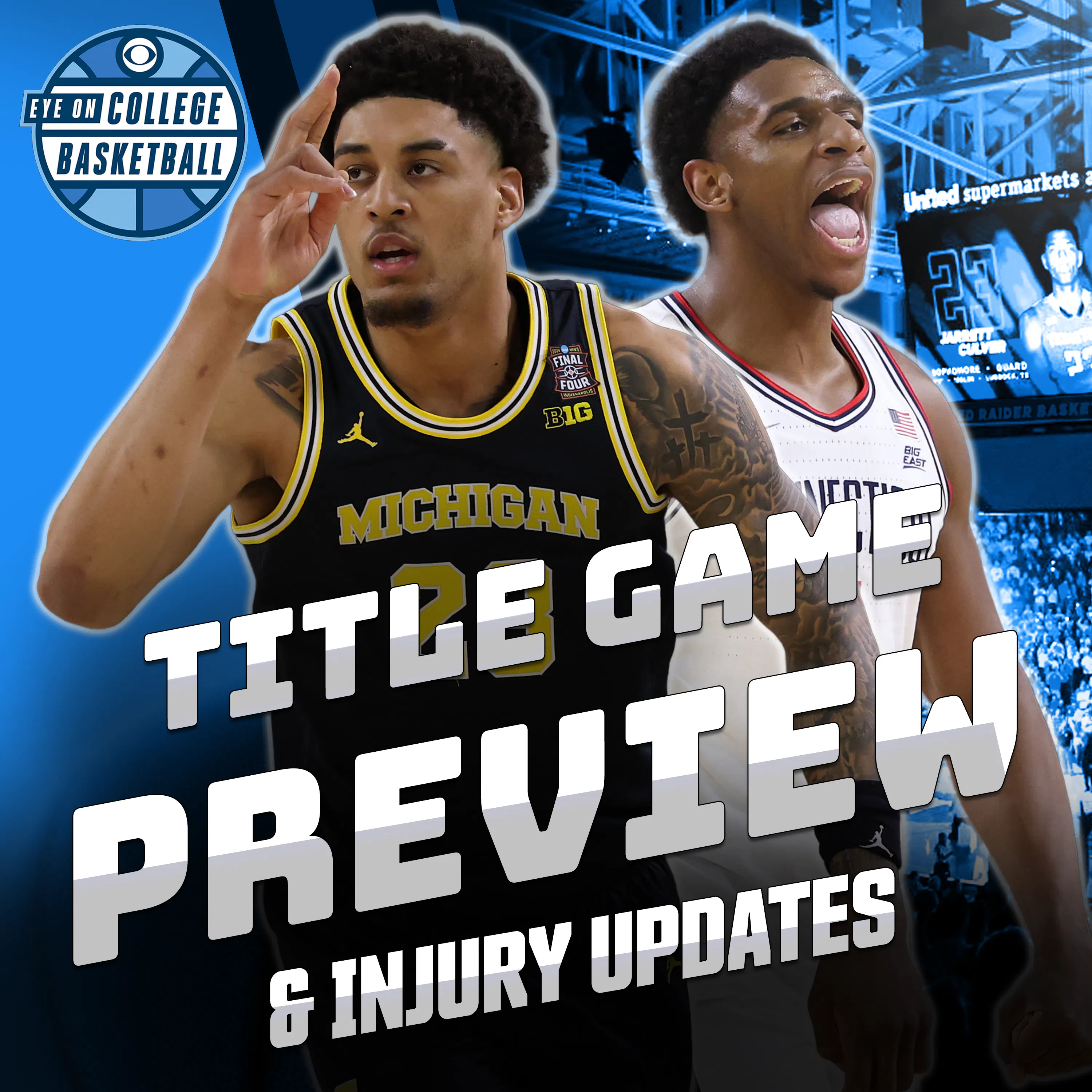 Michigan vs. UConn National Championship Game Preview! + Injury updates on Yaxel Lendeborg and Solo Ball episode artwork