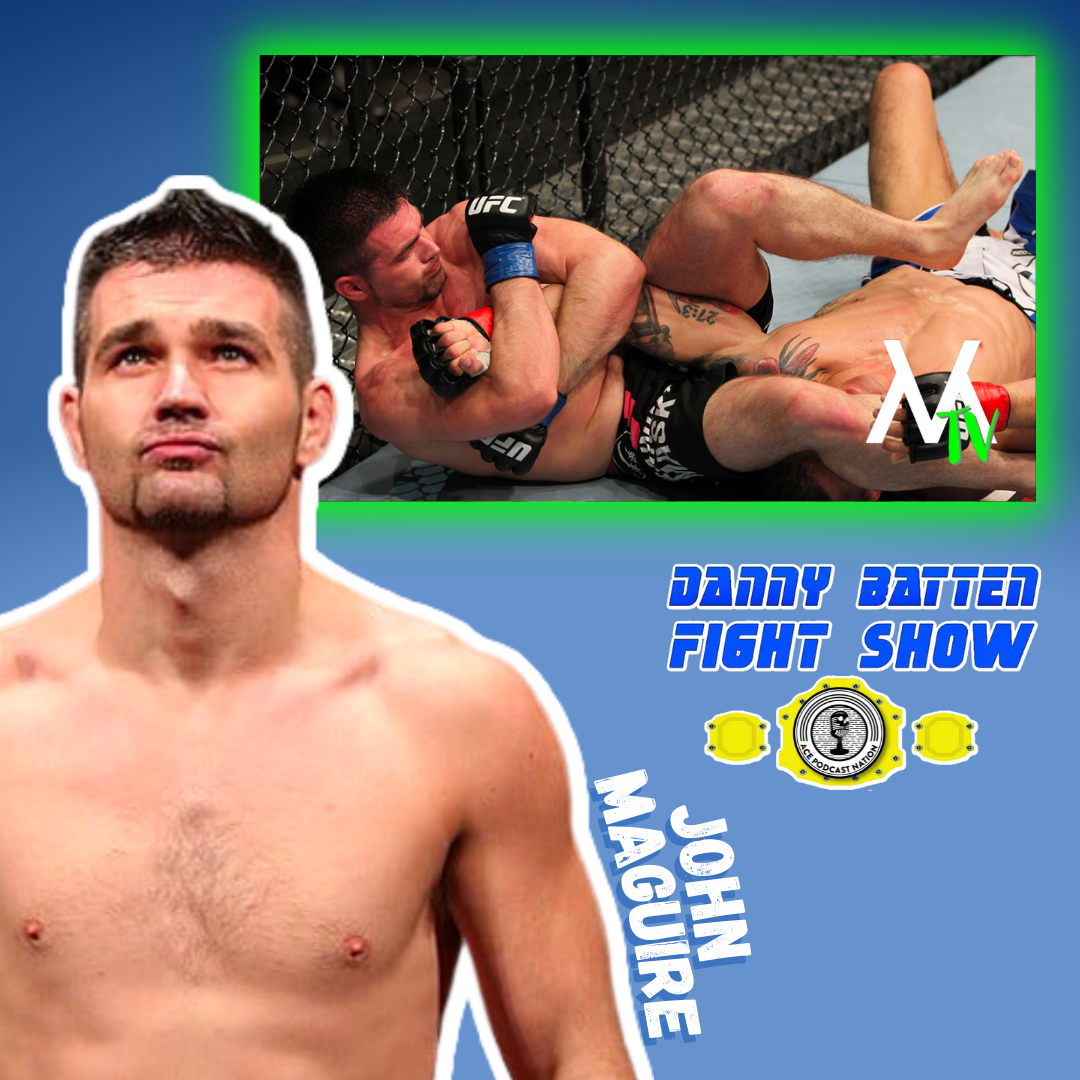 'The One' John Maguire | UFC Veteran Exclusive | Taylor Serrano | UFC results | Fight Show #121