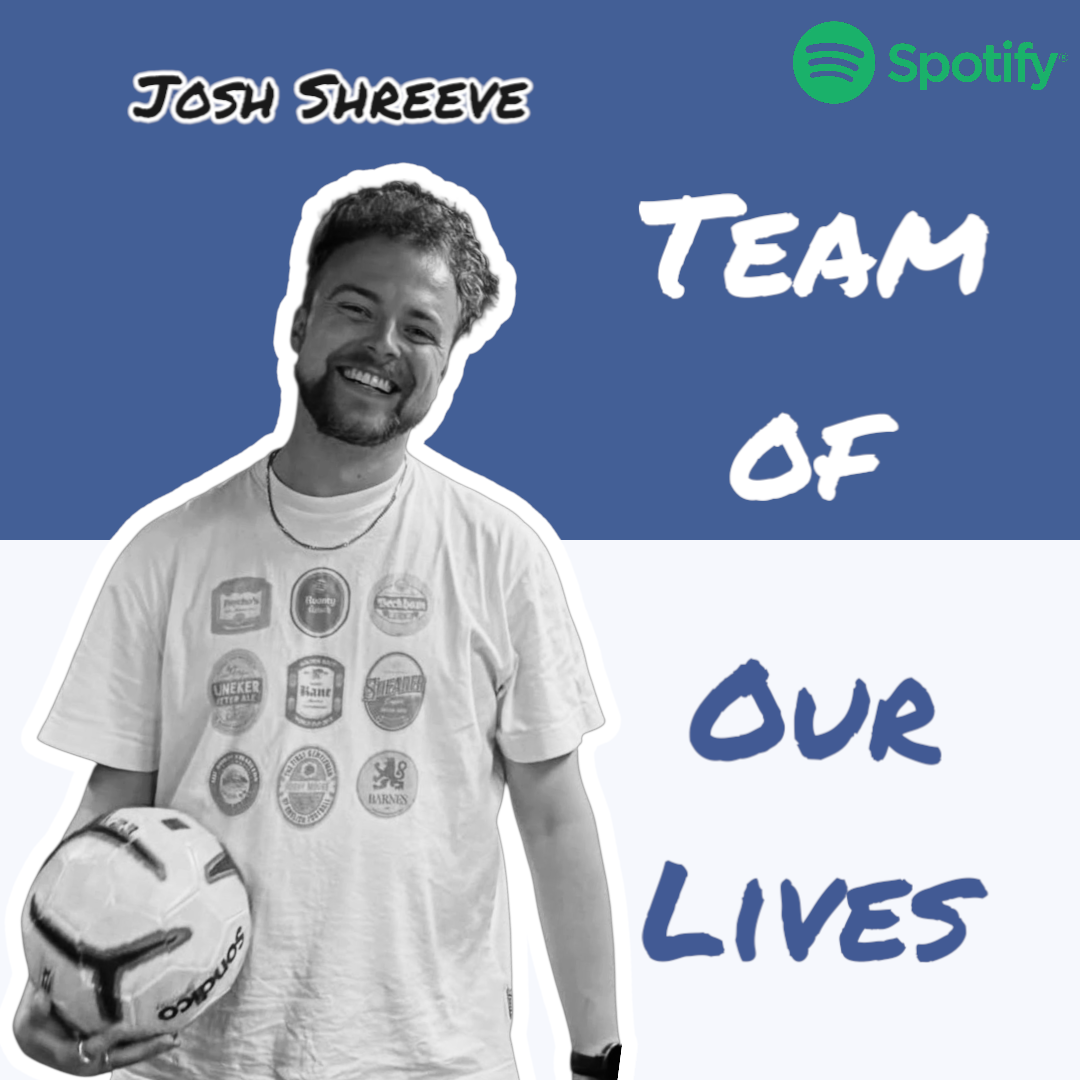 BBC Sport's Josh Shreeve | Team Of Our Lives Podcast