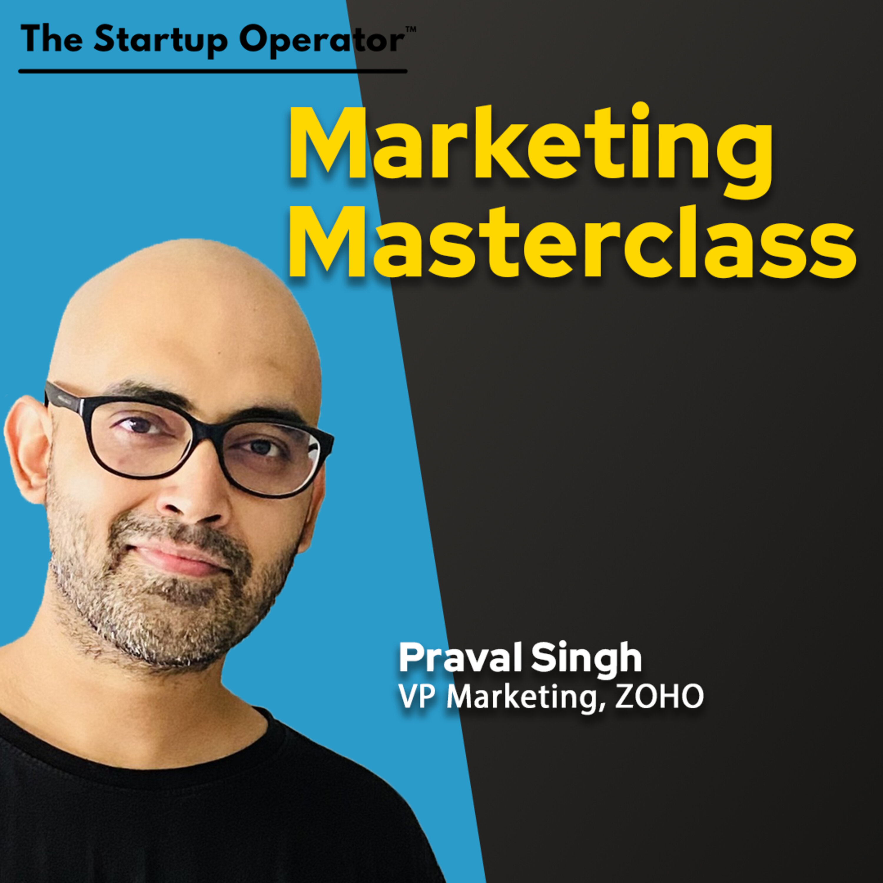 EP 188 : Marketing Masterclass with Praval Singh (VP Marketing, Zoho) episode artwork