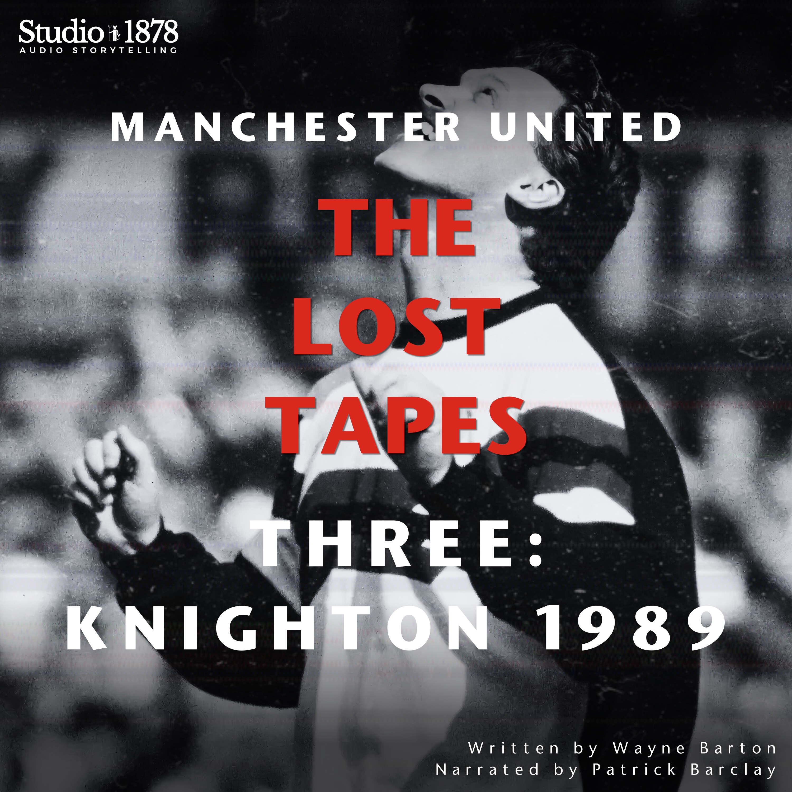 Trailer - The Lost Tapes: Episode Three - Knighton 1989