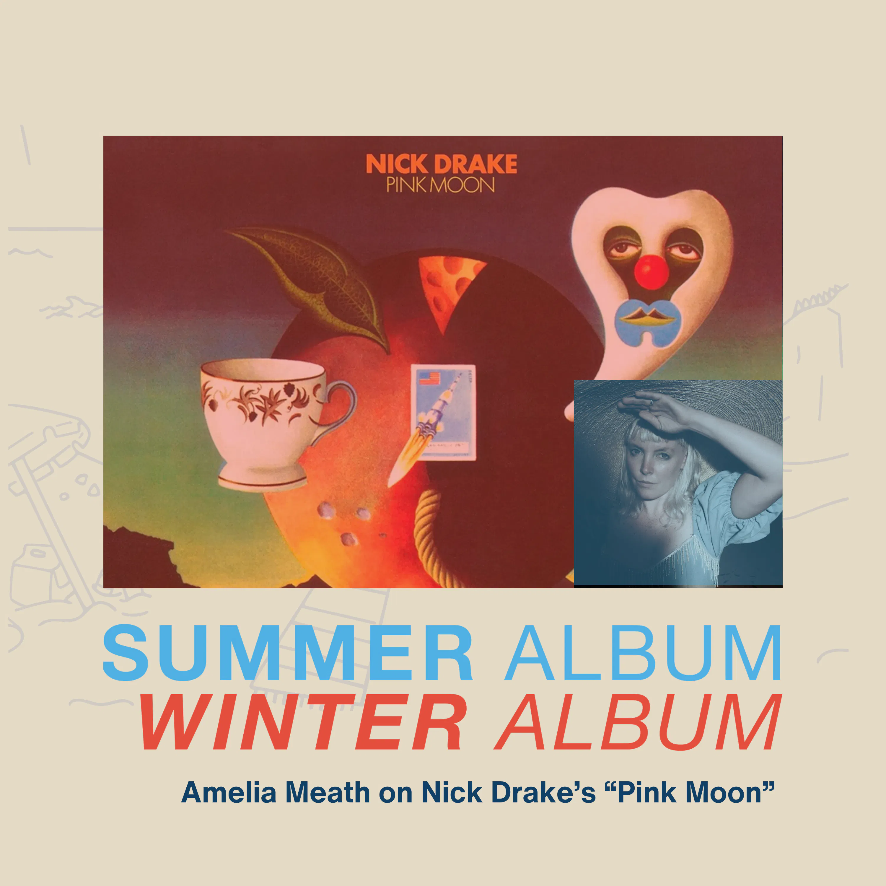 Nick Drake's "Pink Moon" with Amelia Heath (Sylvan Esso) episode artwork