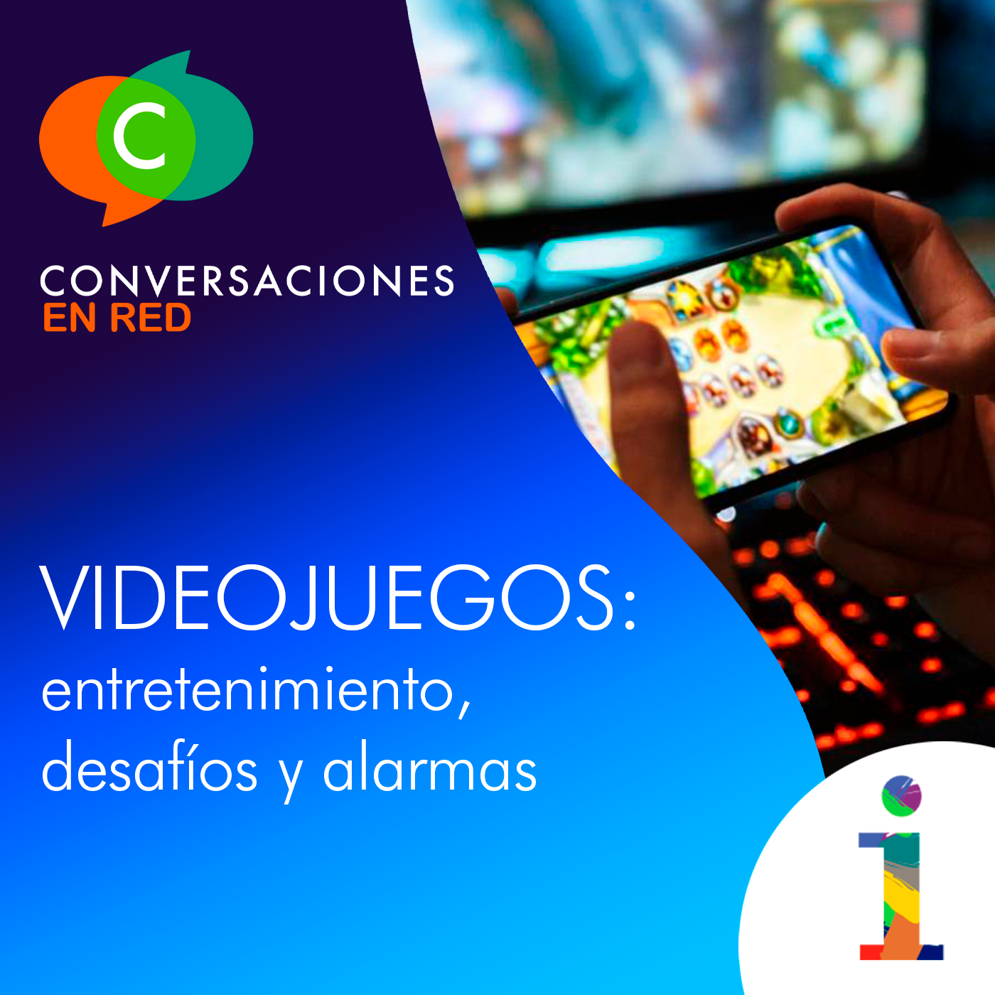 #CriarYCuidar: Videojuegos, entretenimiento, desafíos y alarmas