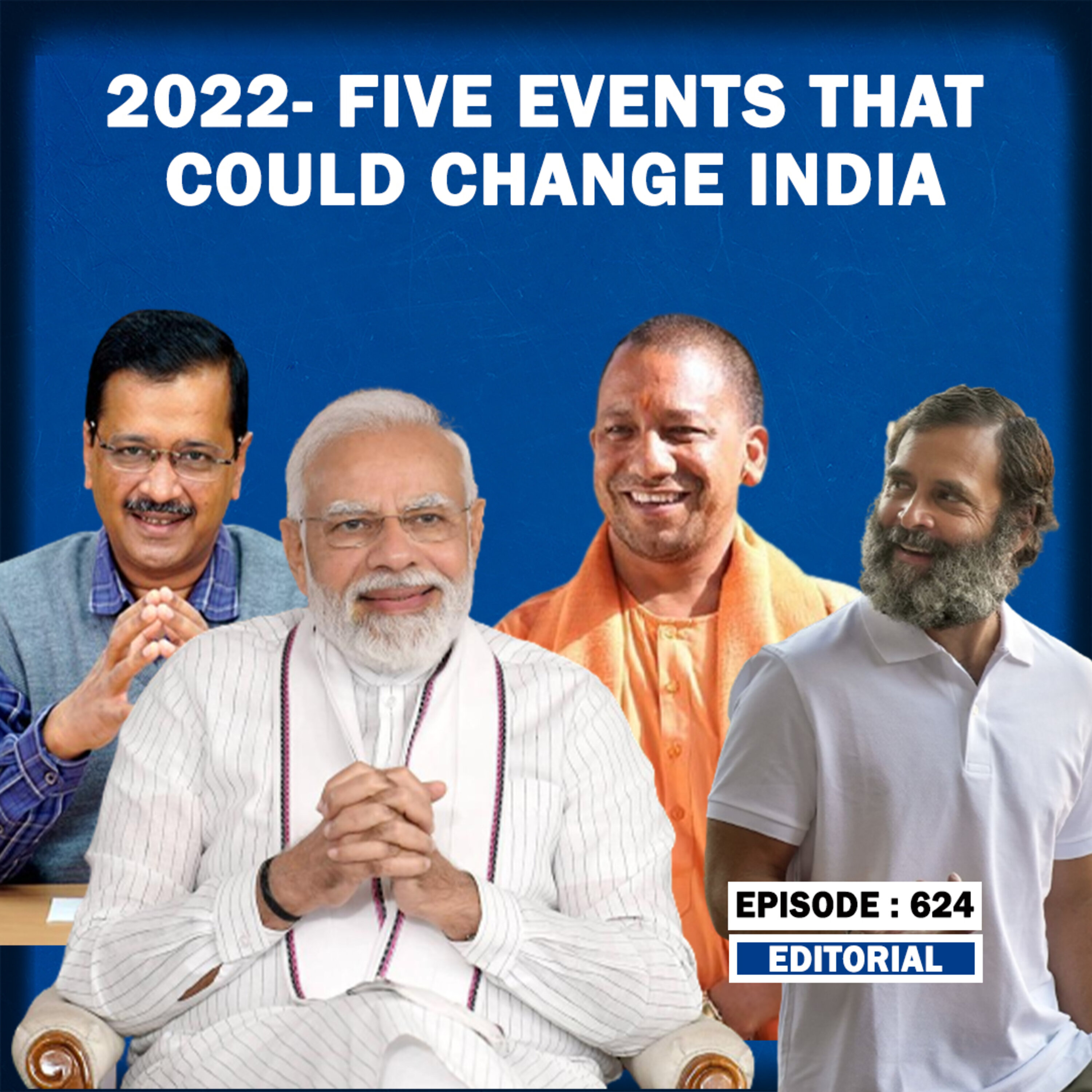 Editorial With Sujit Nair: 2022- 5 Events That Will Change India | episode artwork