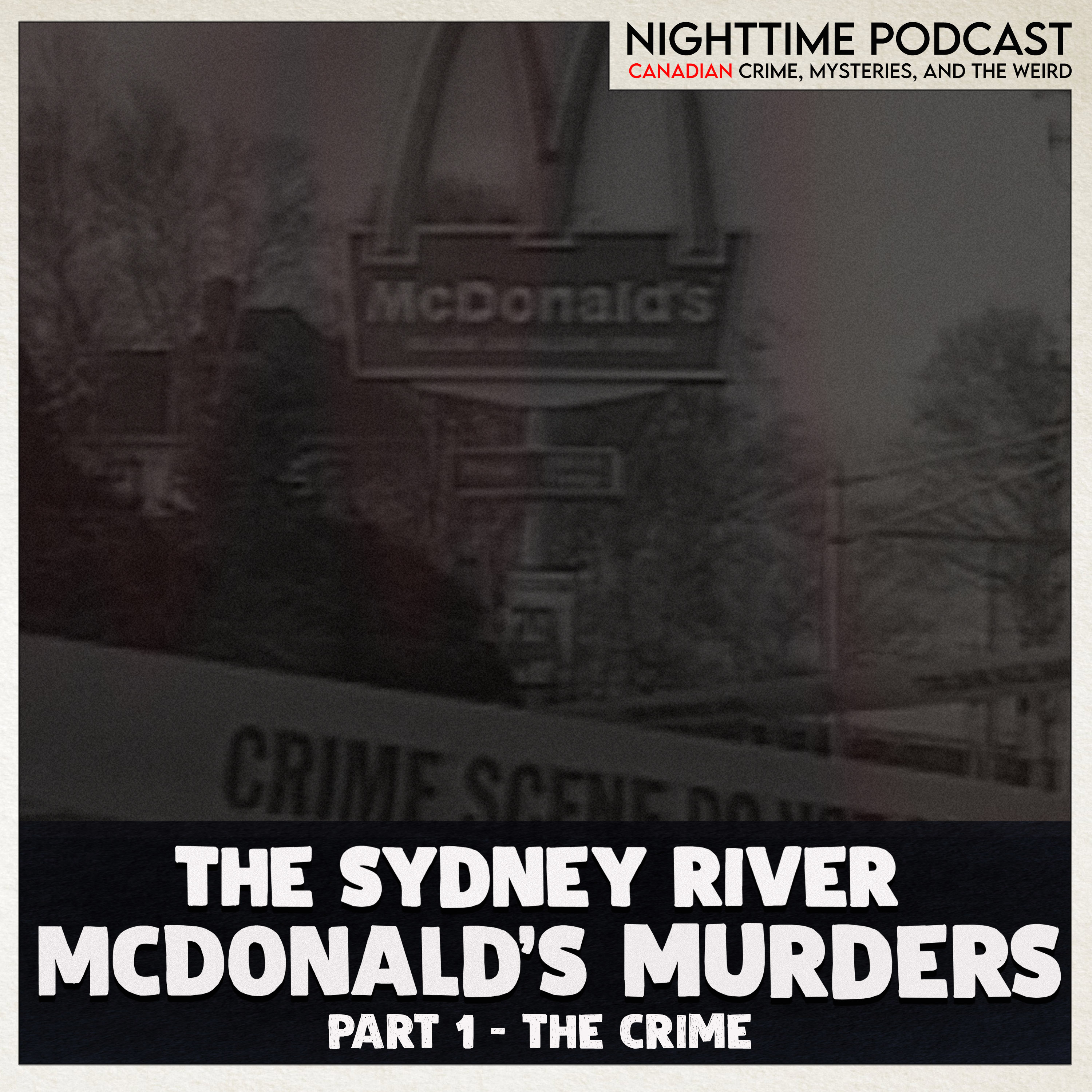 the Sydney River McDonalds Murder's - Part 1 - the Crime