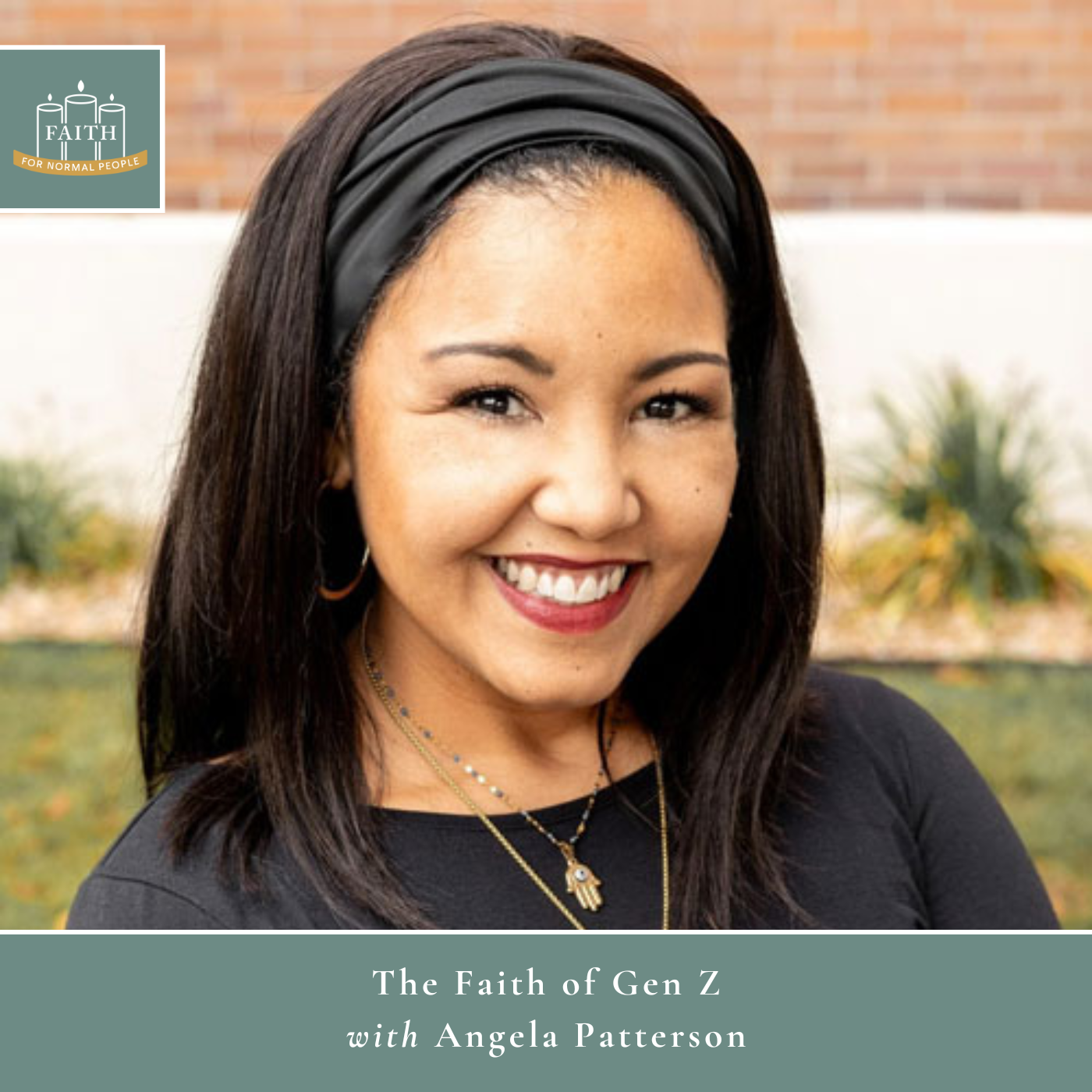 [Faith] Episode 65: Angela Patterson - The Faith of Gen Z