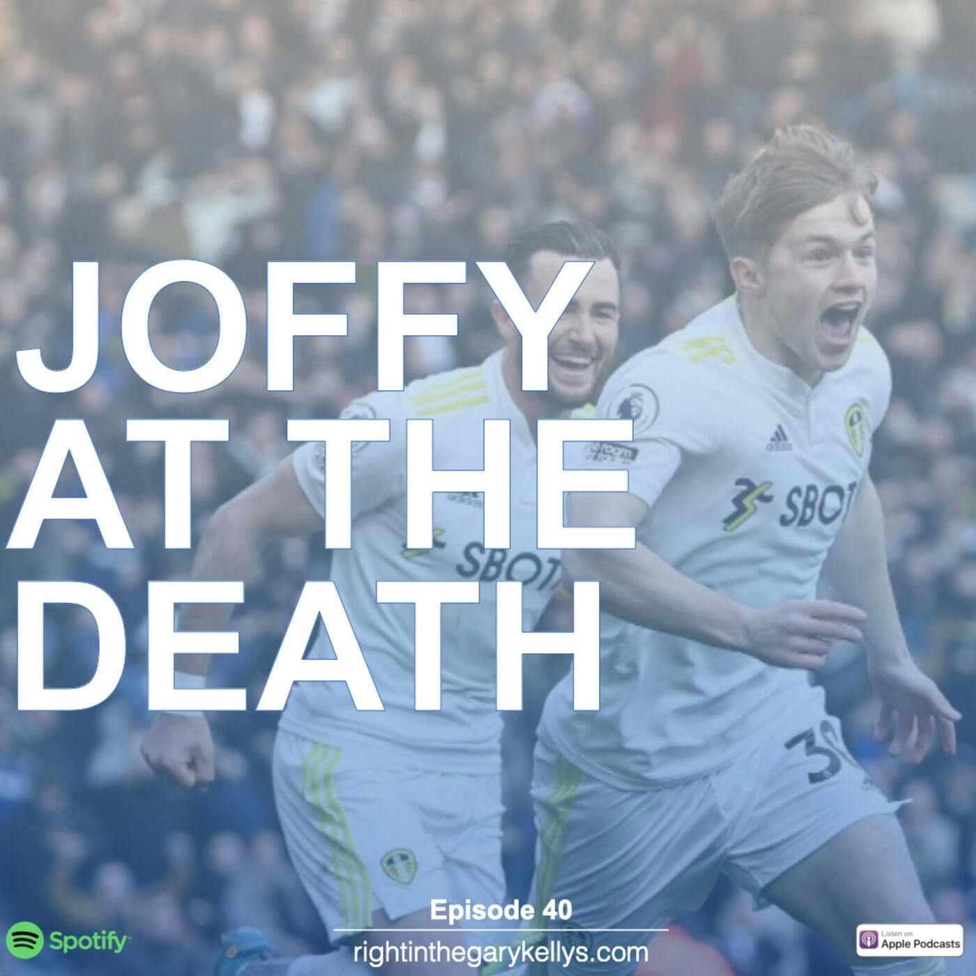 Joffy At The Death