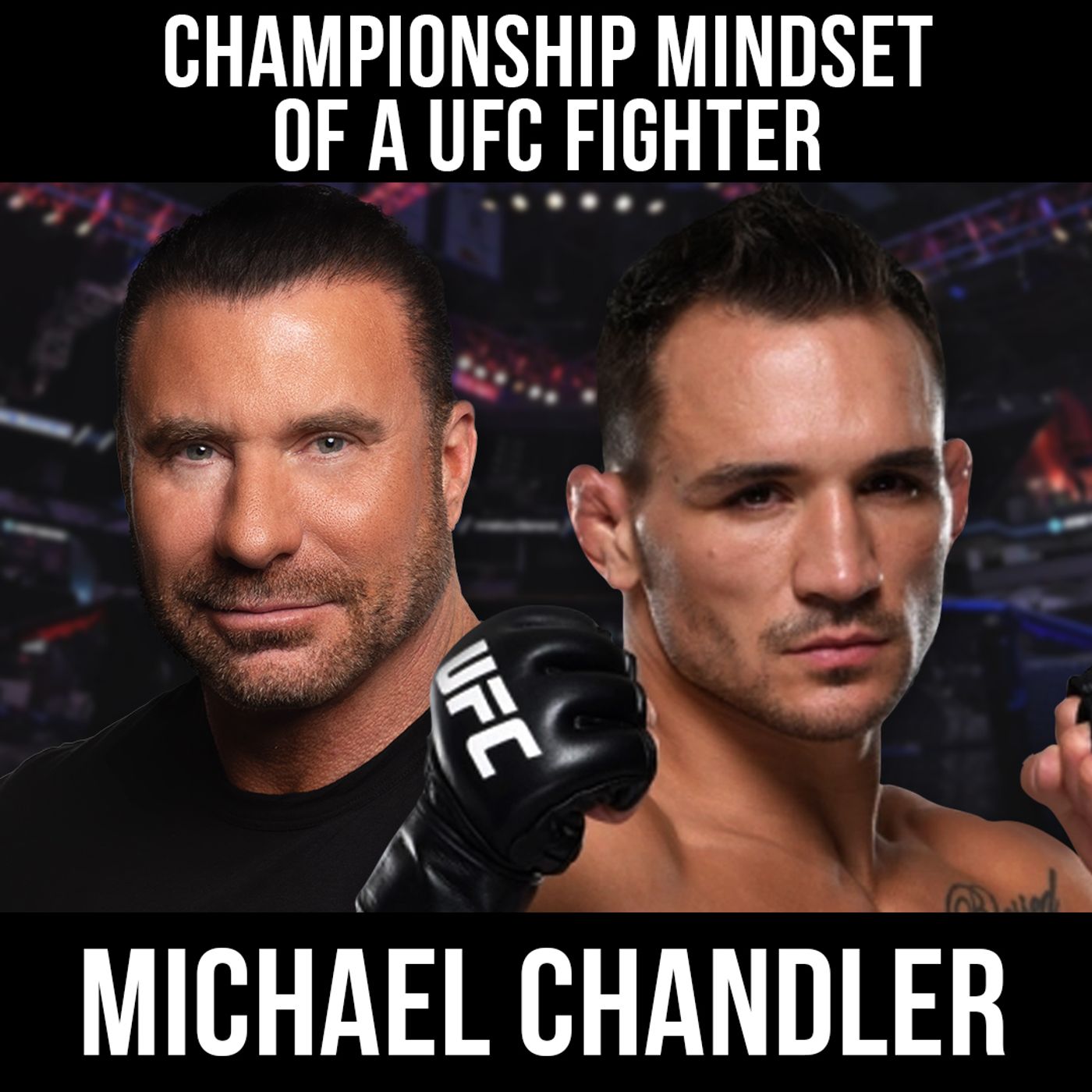 Championship Mindset of a UFC Fighter w/ Michael Chandler