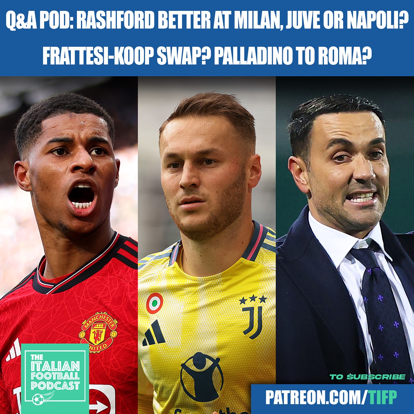 Marcus Rashford To AC Milan, Juventus Or Napoli: What Is The Best Fit? (Clip From Q & A Pod)