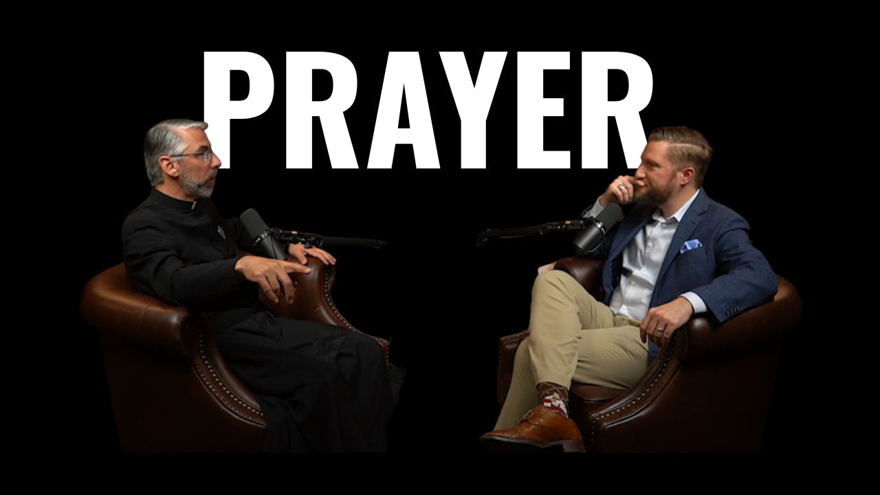 What Prayer Actually Does to a Man | Fr. Ken Geraci & John Heinen What Prayer Actually Does to a Man | Fr. Ken Geraci & John Heinen